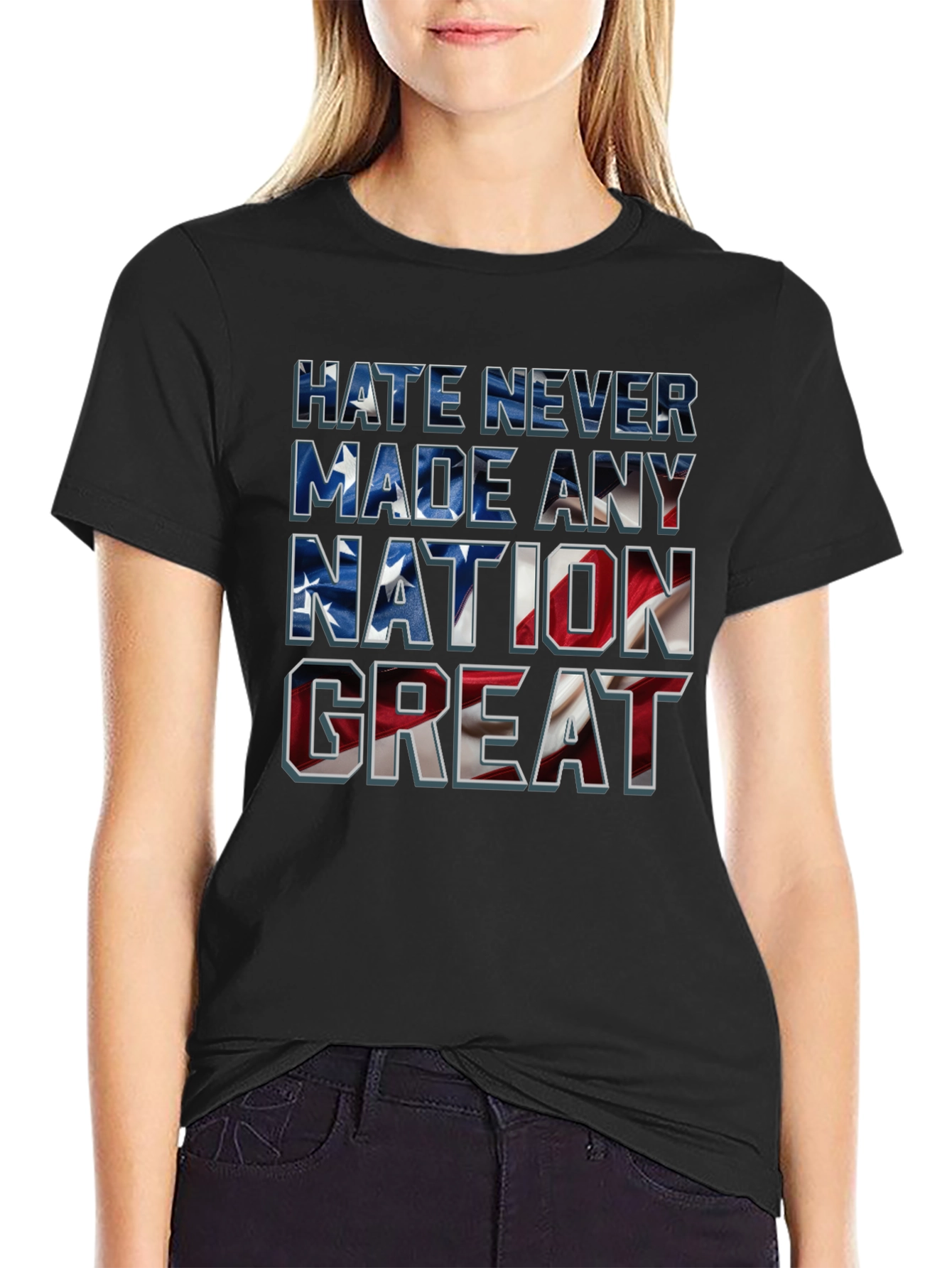 Black Hate Never Made Any Nation Great T-Shirt view 2