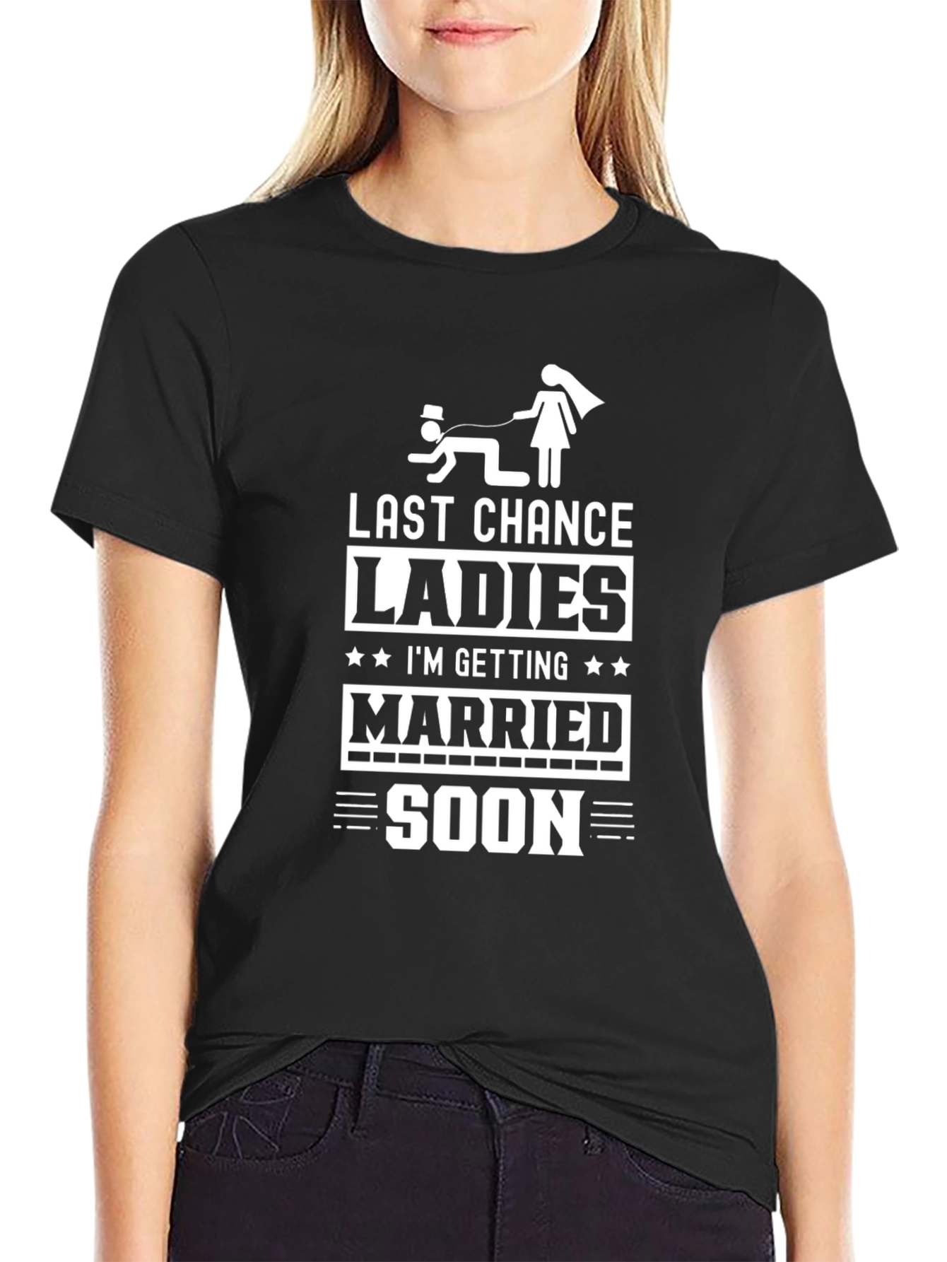 Black Last Chance Ladies T-Shirt - Groom Humor view 2