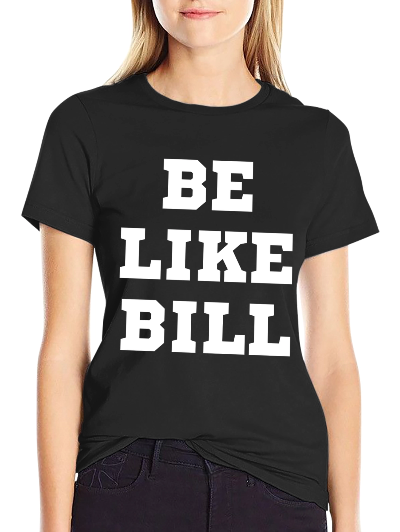 Black Be Like Bill Graphic Tee - Black Cotton T-Shirt view 2