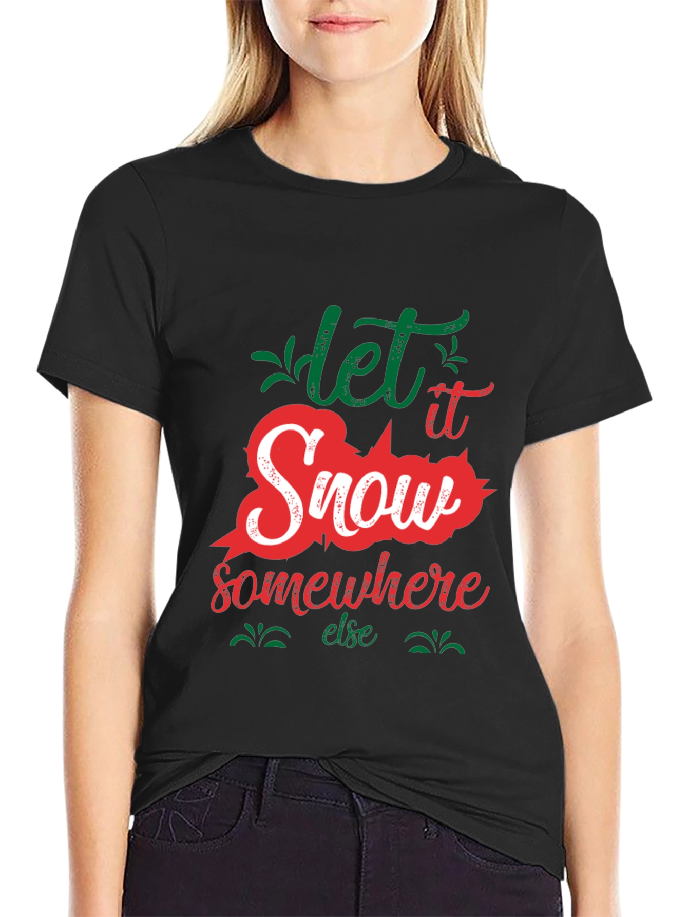 Black Let It Snow Somewhere Else Graphic Tee view 2