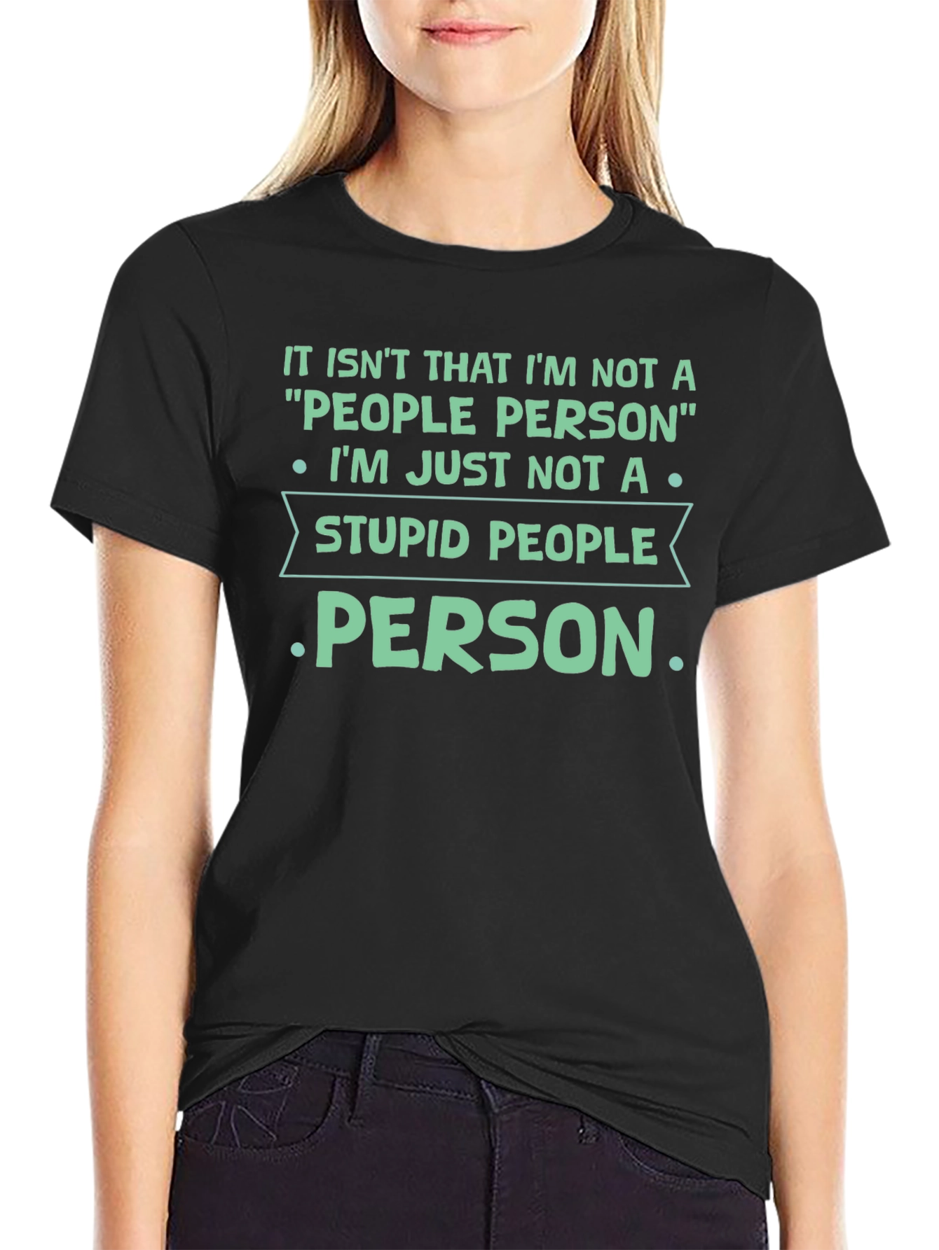 Black Funny Sarcastic T-Shirt - Not a Stupid People Person view 2
