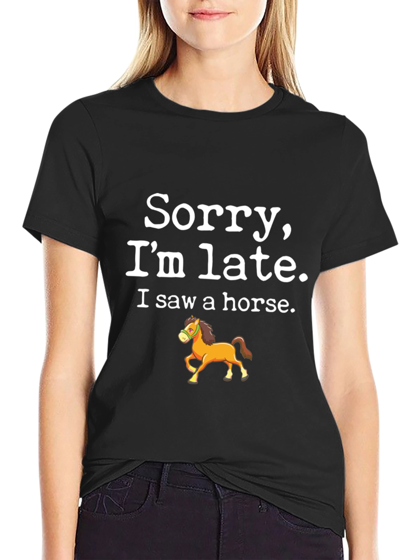 Black Sorry I'm Late T-Shirt - Horse Design view 2