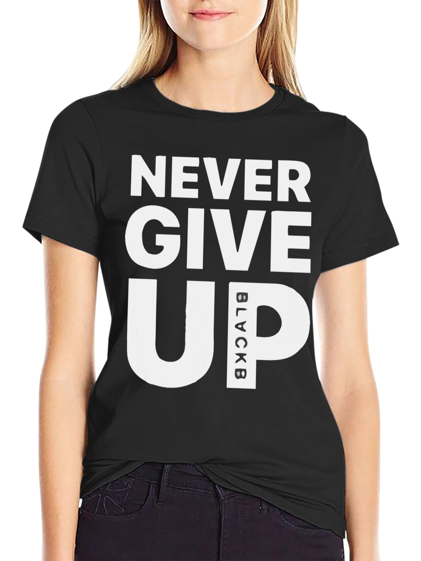 Black Never Give Up Black T-Shirt Motivational Graphic Tee view 2