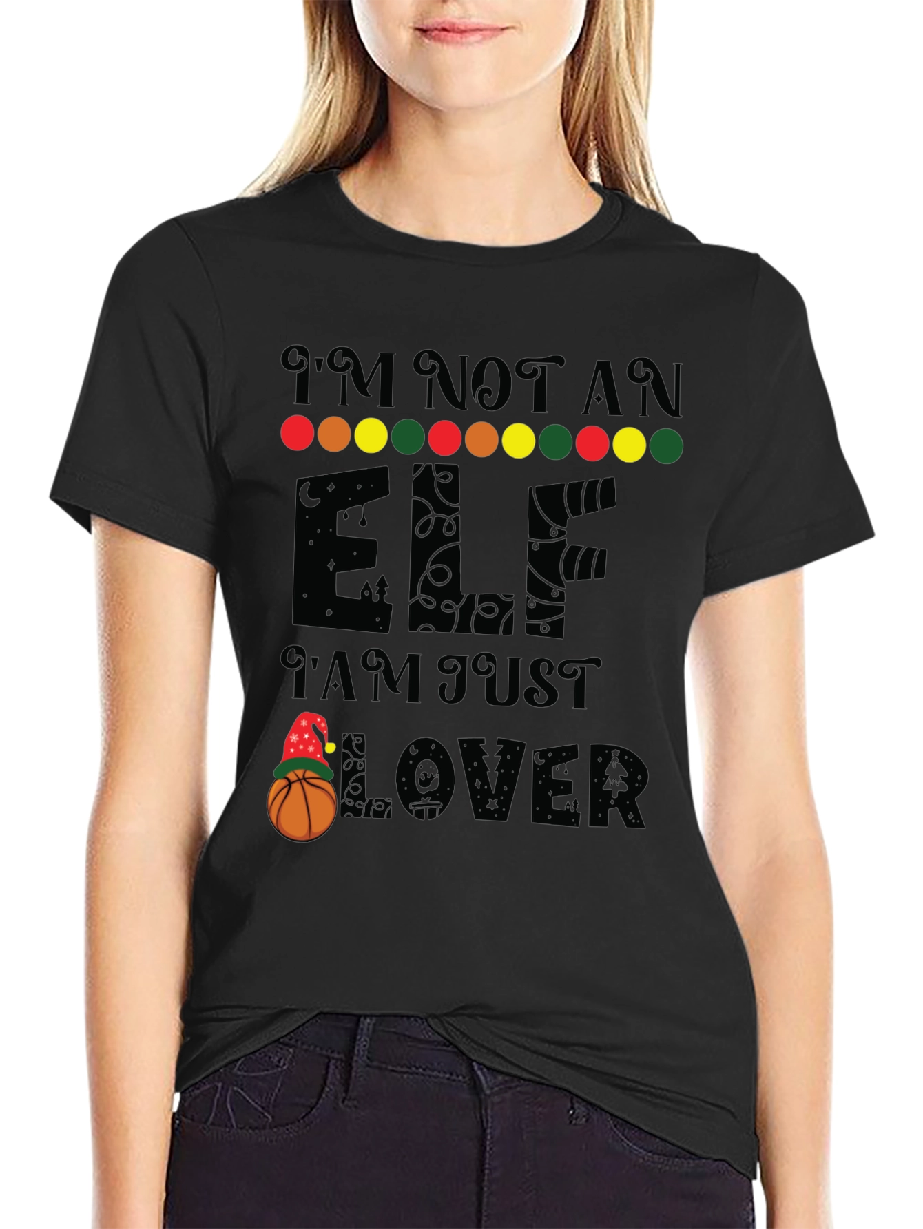 Black I'm Not an Elf, Basketball Lover T-Shirt view 2
