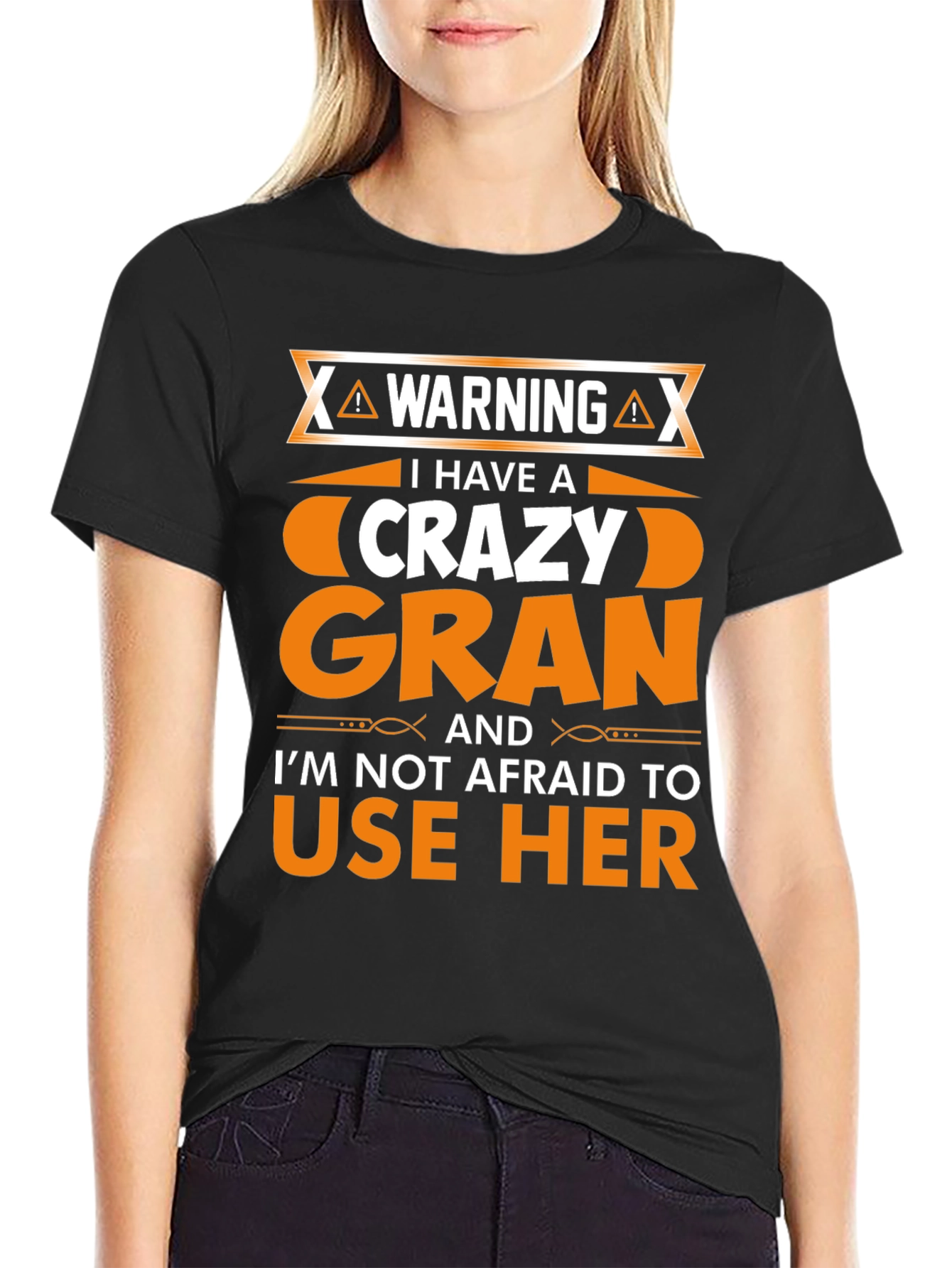 Black Warning: I Have a Crazy Gran T-Shirt view 2