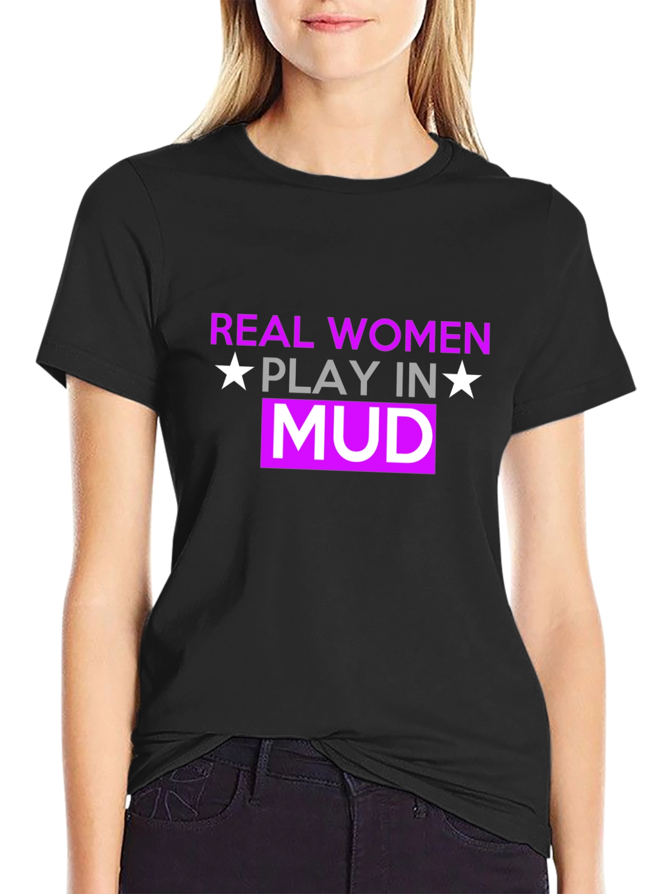 Black Real Women Play In Mud T-Shirt view 2
