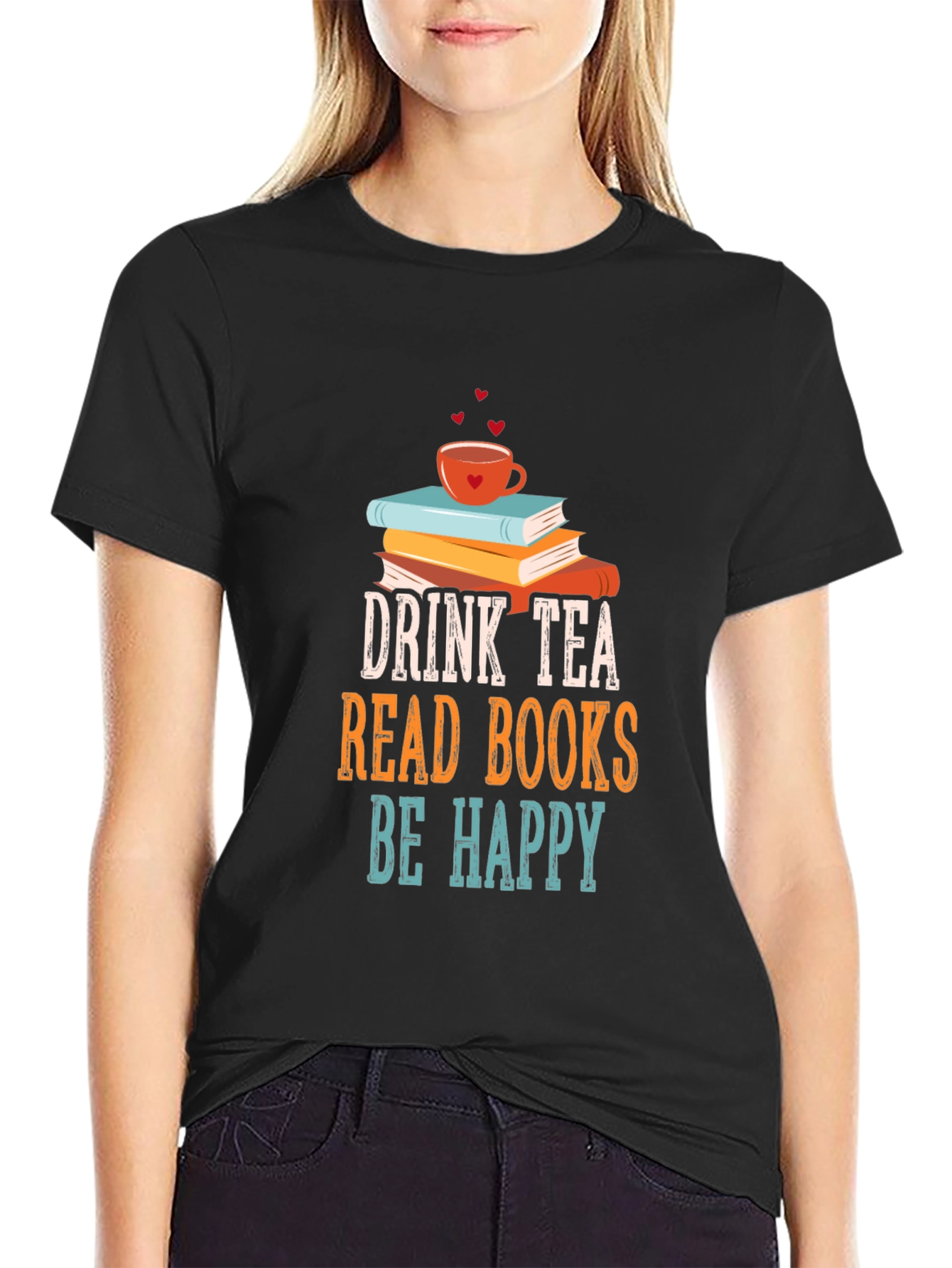 Black Drink Tea Read Books Be Happy T-Shirt view 2