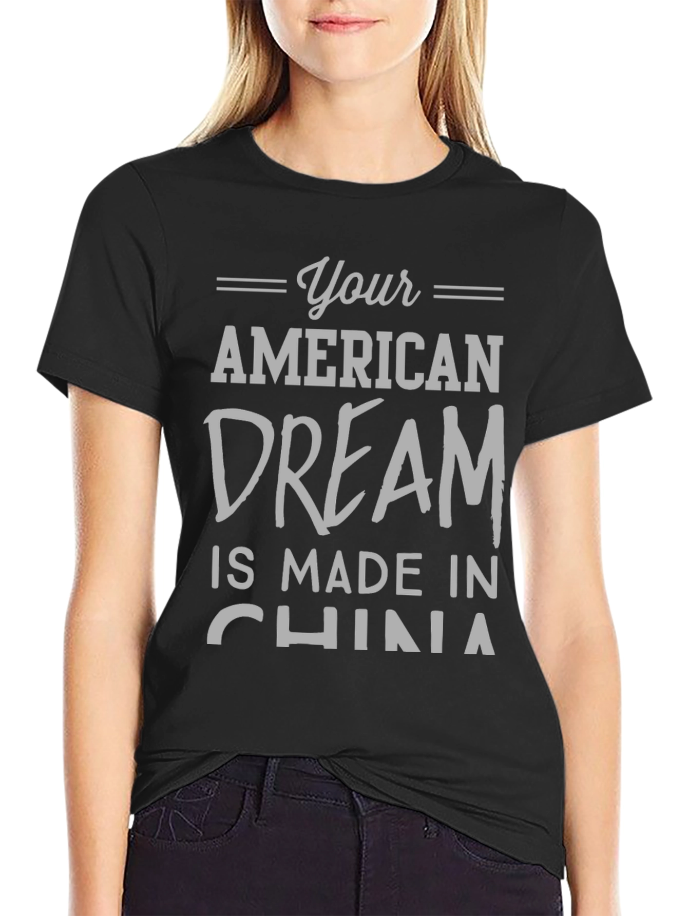 Black Your American Dream Made In China T-Shirt view 2