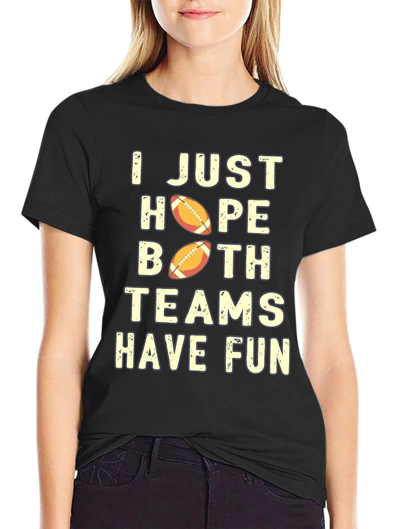 Black Funny Football T-Shirt: I Hope Both Teams Have Fun view 2
