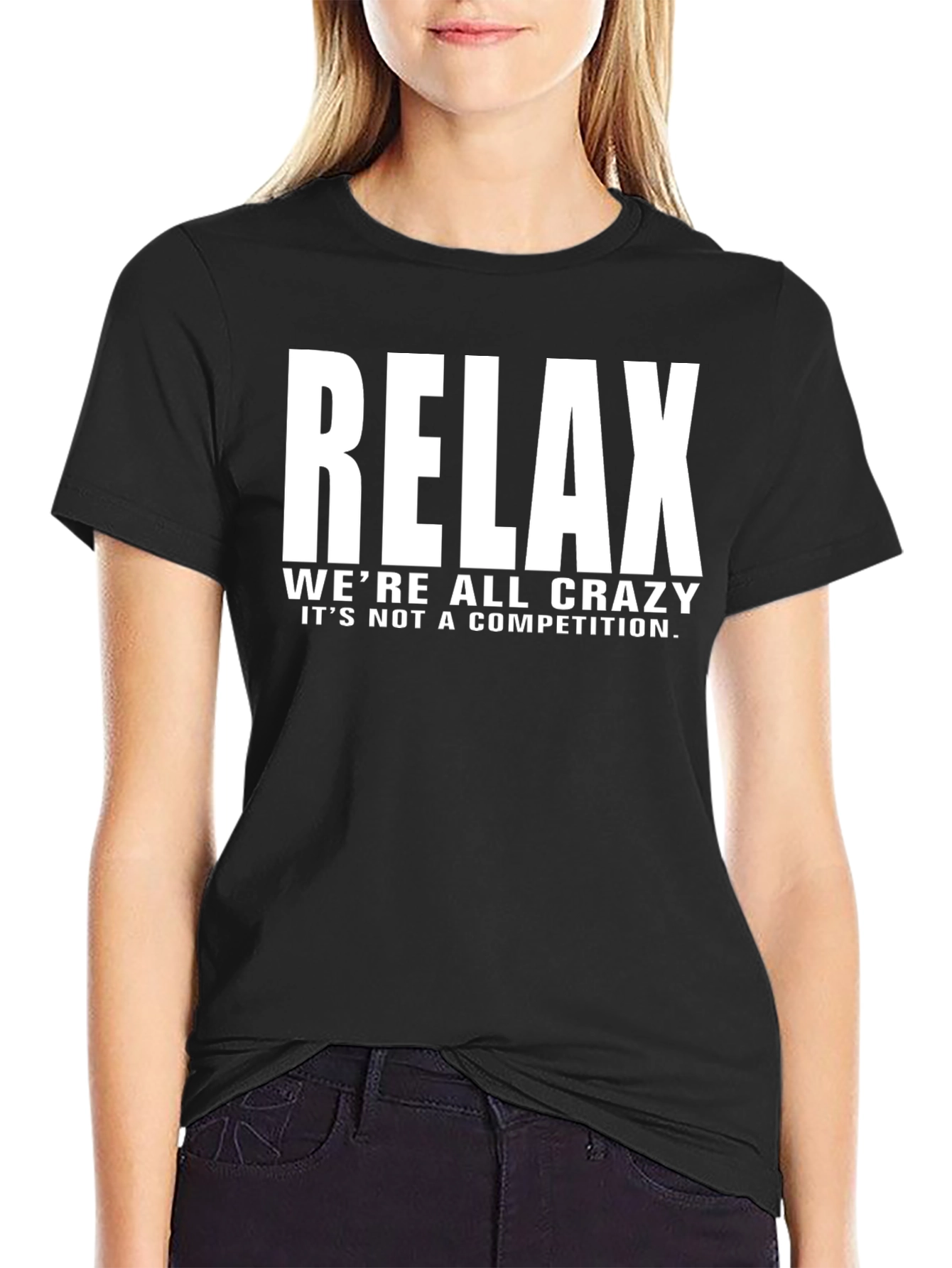 Black Relax Crazy Quote Black T-Shirt view 2