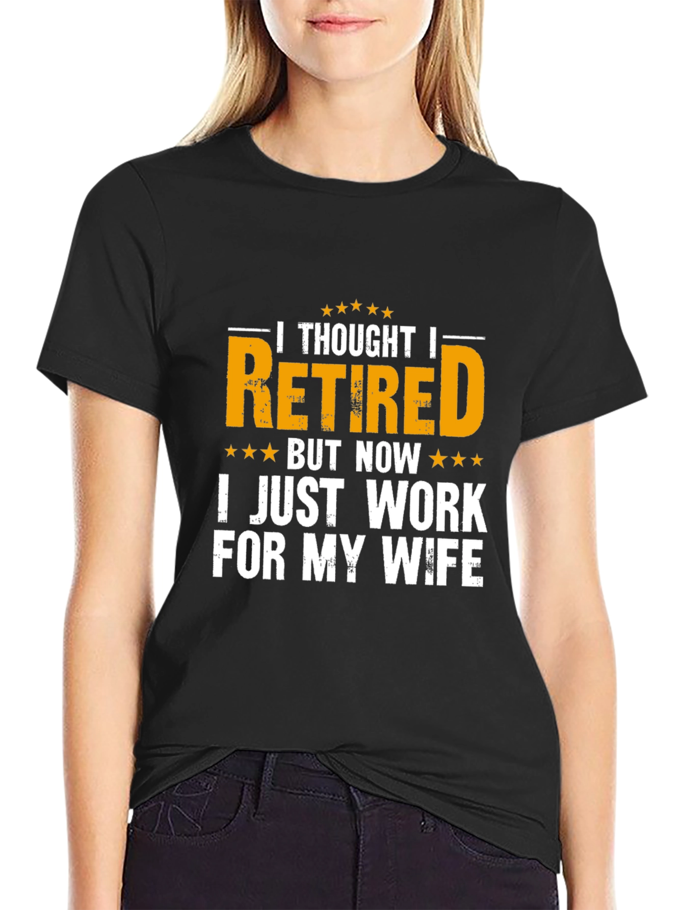 Black Retired But Now I Work For My Wife Black T-Shirt view 2