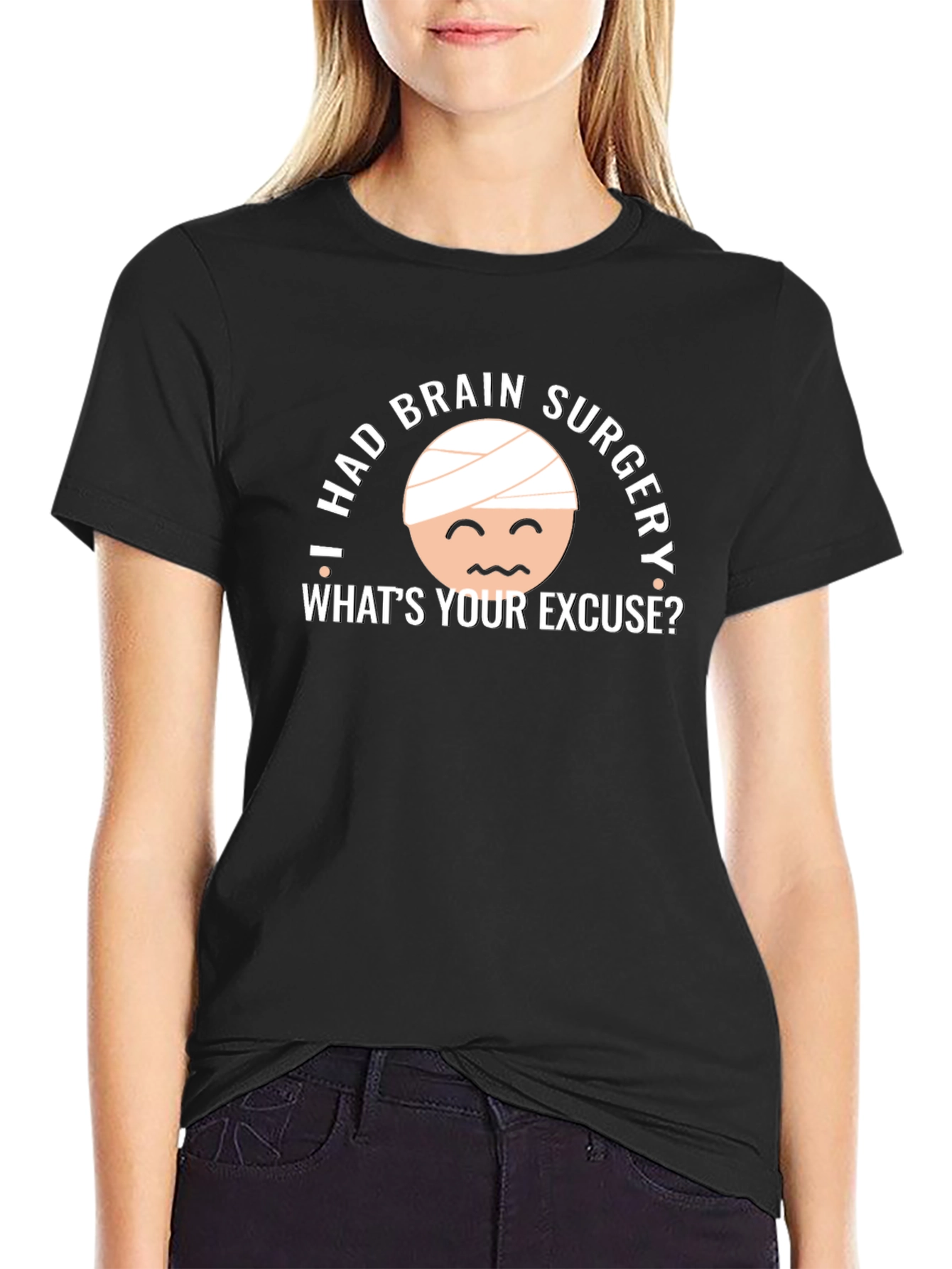 Black I Had Brain Surgery T-Shirt - What's Your Excuse? view 2