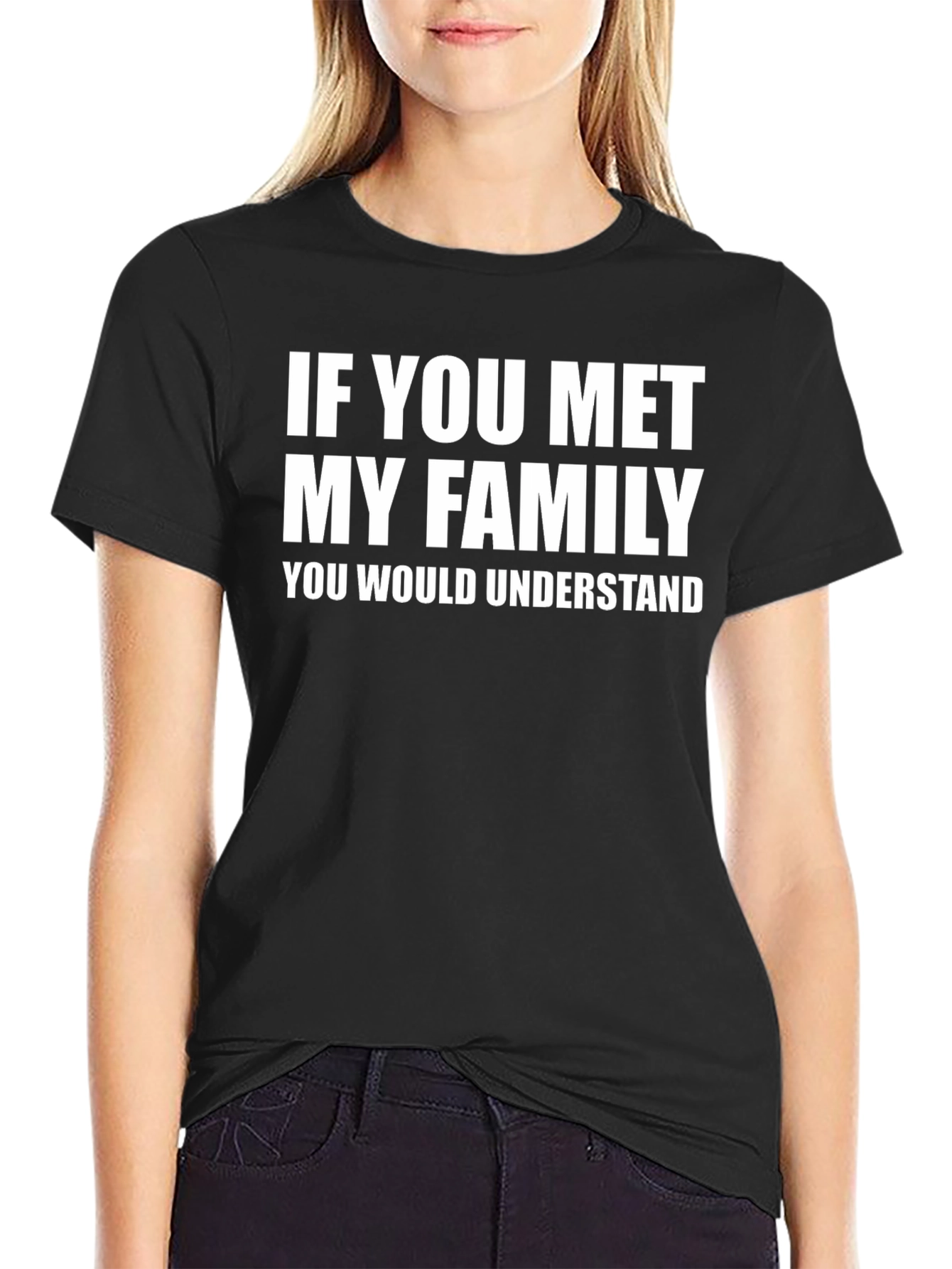 Black Funny "If You Met My Family" Graphic T-Shirt view 2