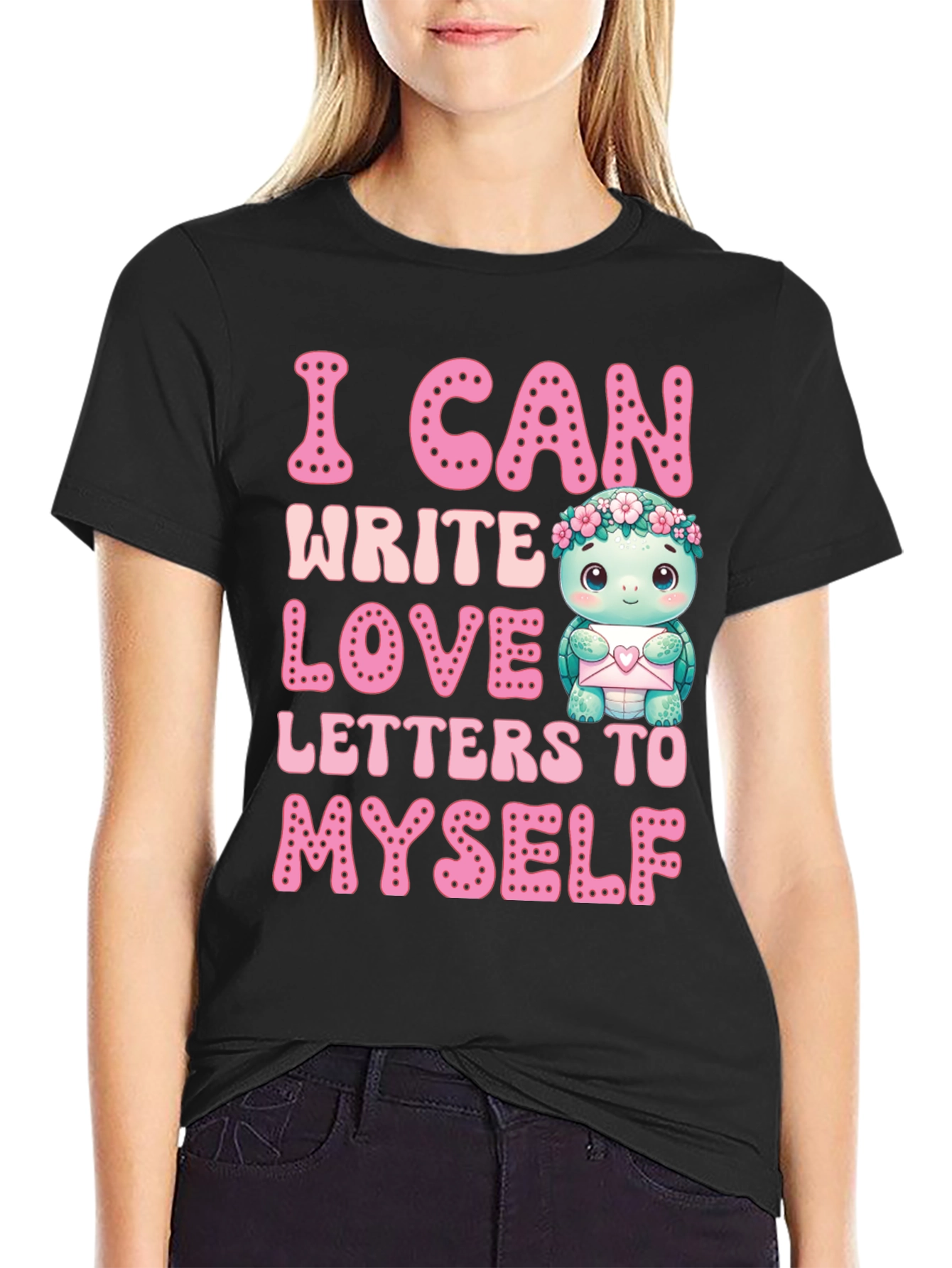 Black I Can Write Love Letters to Myself T-Shirt view 2