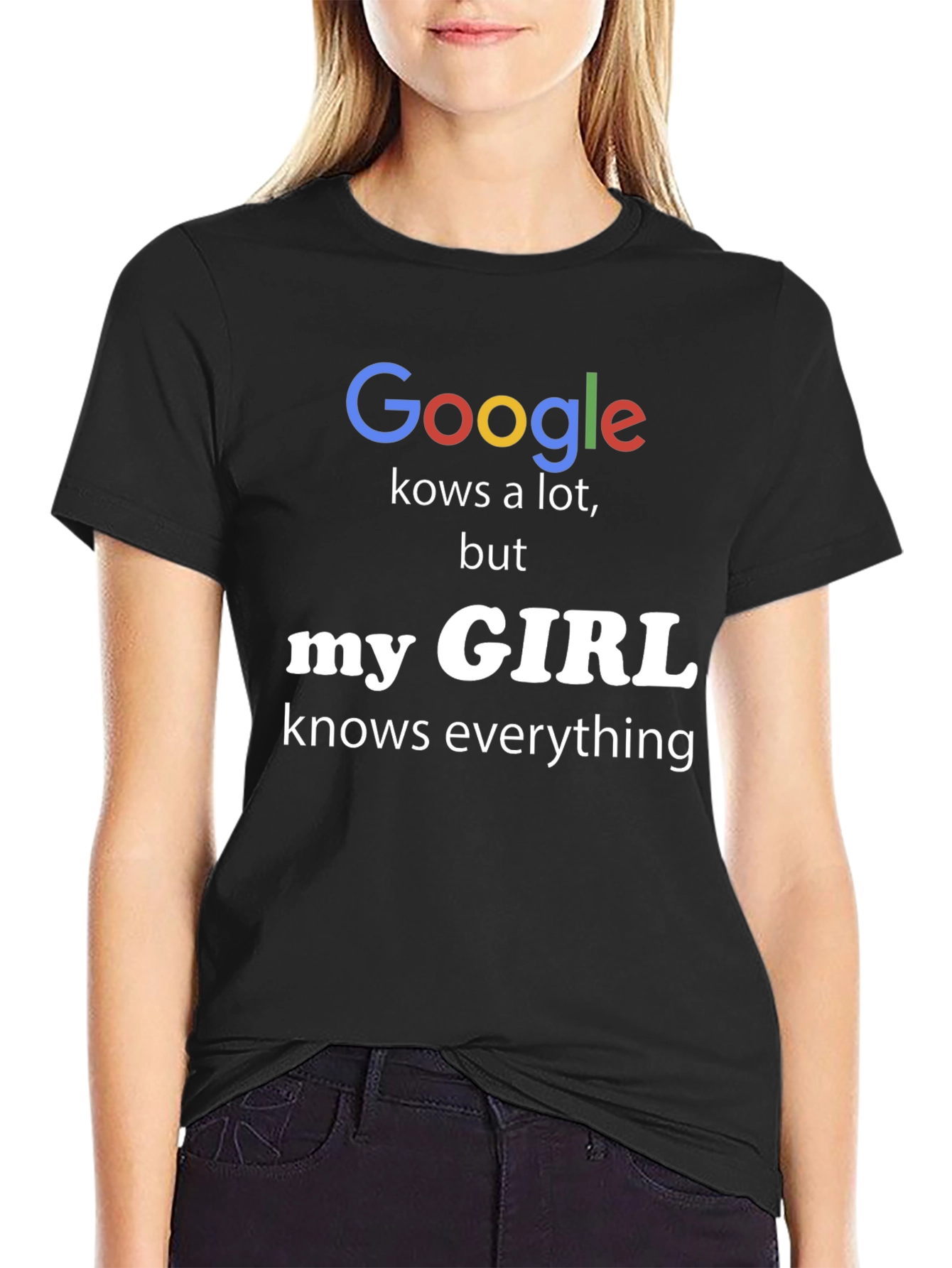 Black Funny "My Girl Knows Everything" T-Shirt view 2
