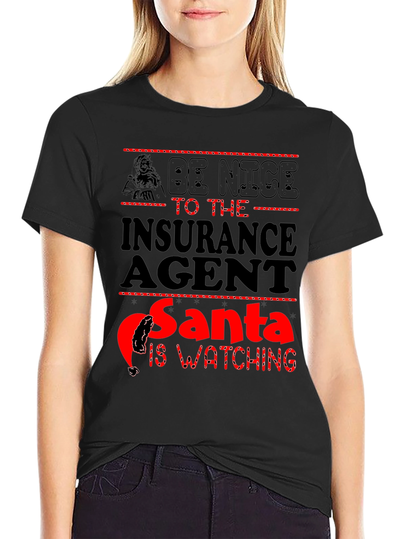 Black Be Nice to the Insurance Agent Santa Watching Black T-Shirt view 2
