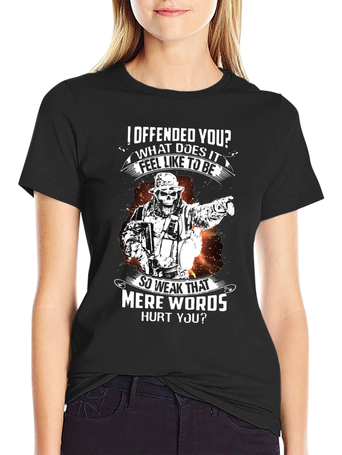 Offensive Humor T-Shirt - Weak Mere Words - 2