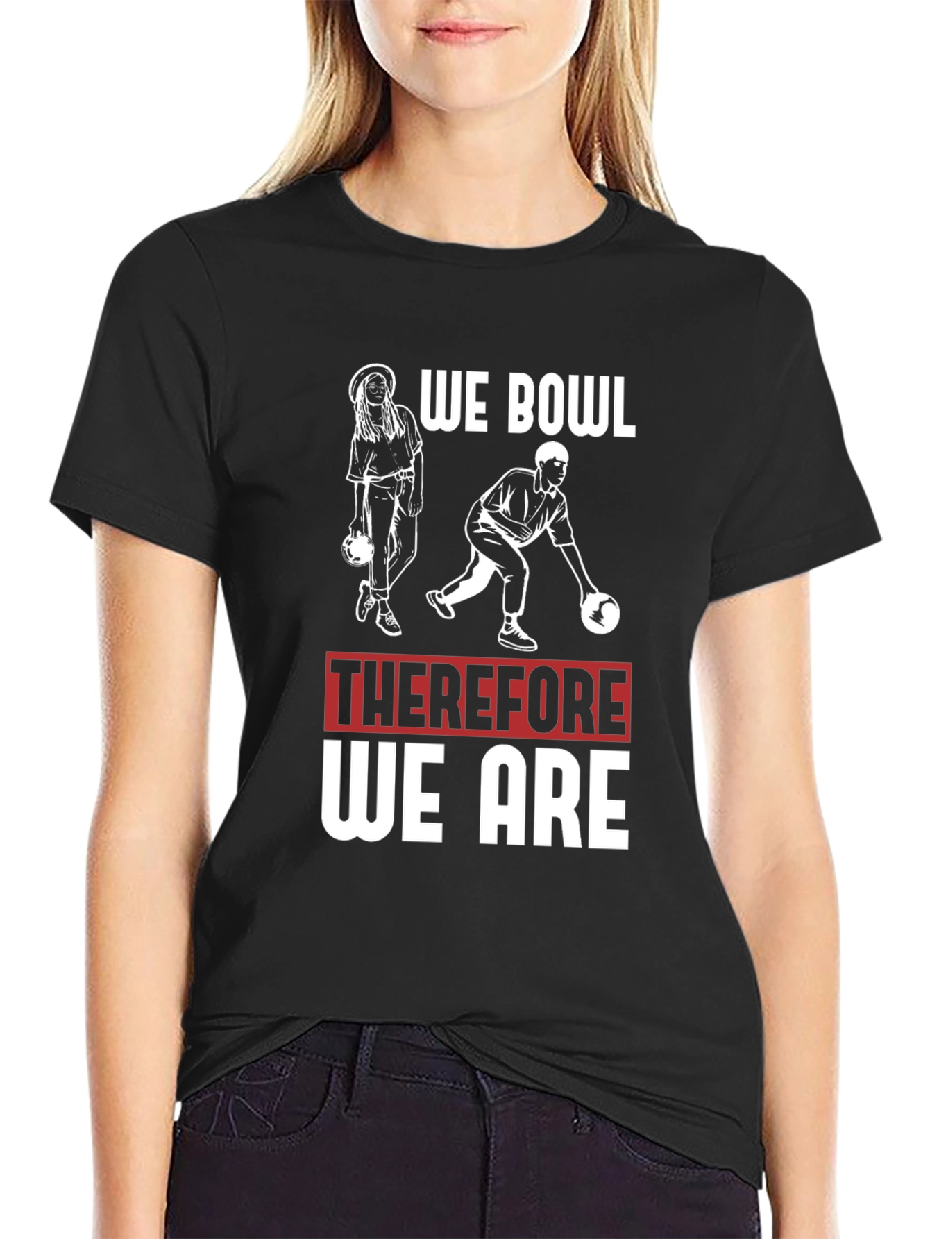 Black We Bowl Therefore We Are T-Shirt view 2