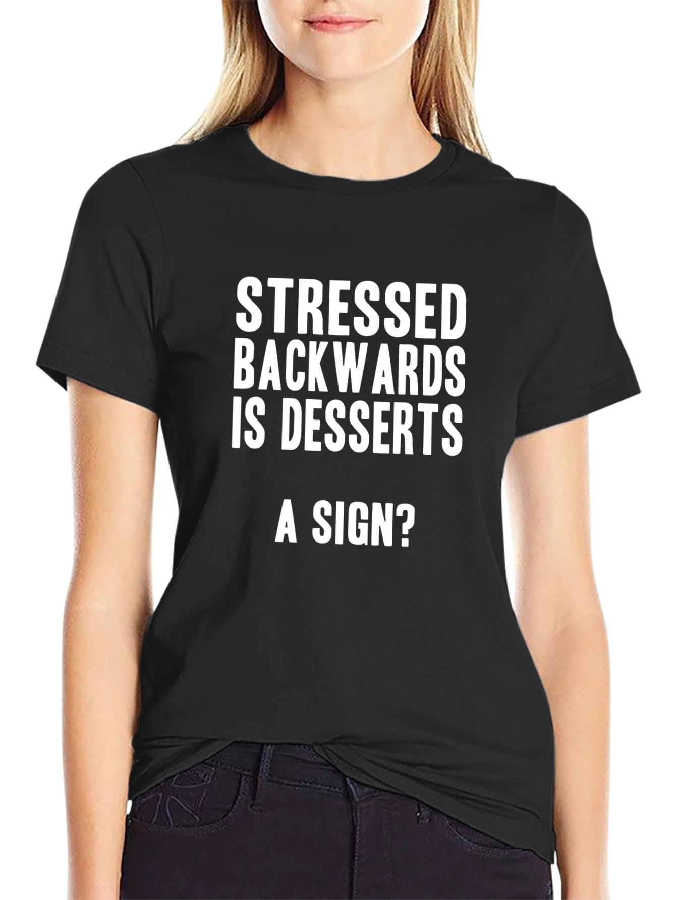 Black Stressed Backwards is Desserts Funny Graphic Tee view 2