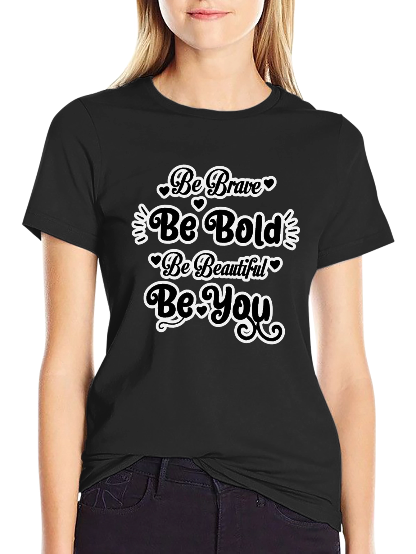 Black Be Brave Bold Beautiful You Black T-Shirt view 2