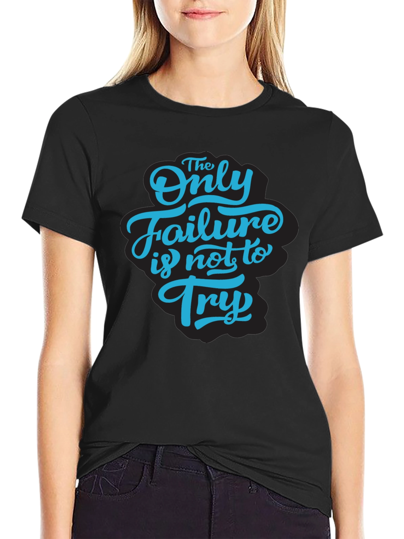 Black Inspirational Graphic Tee - The Only Failure Is Not To Try view 2