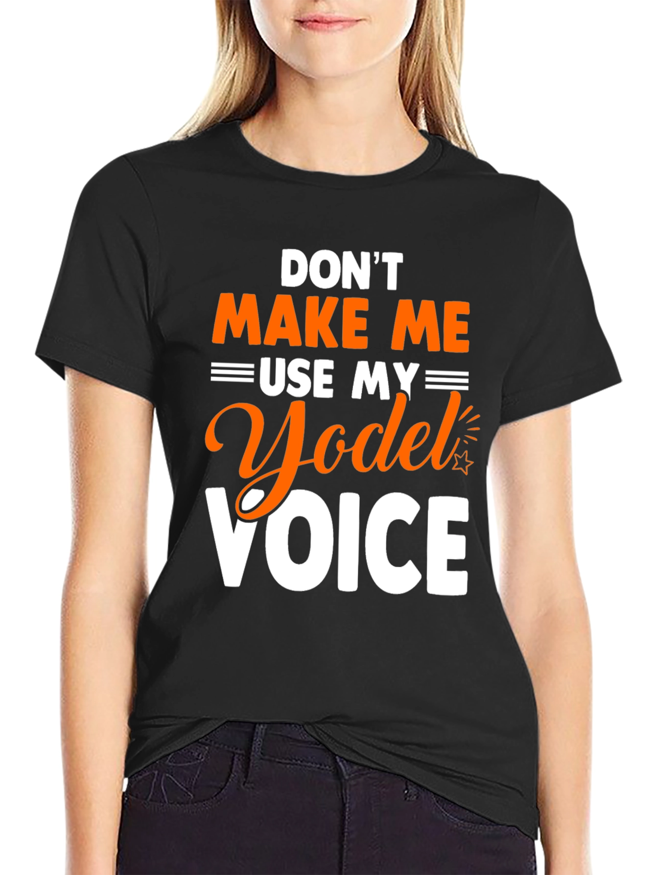 Black Don't Make Me Use My Yodel Voice T-Shirt view 2