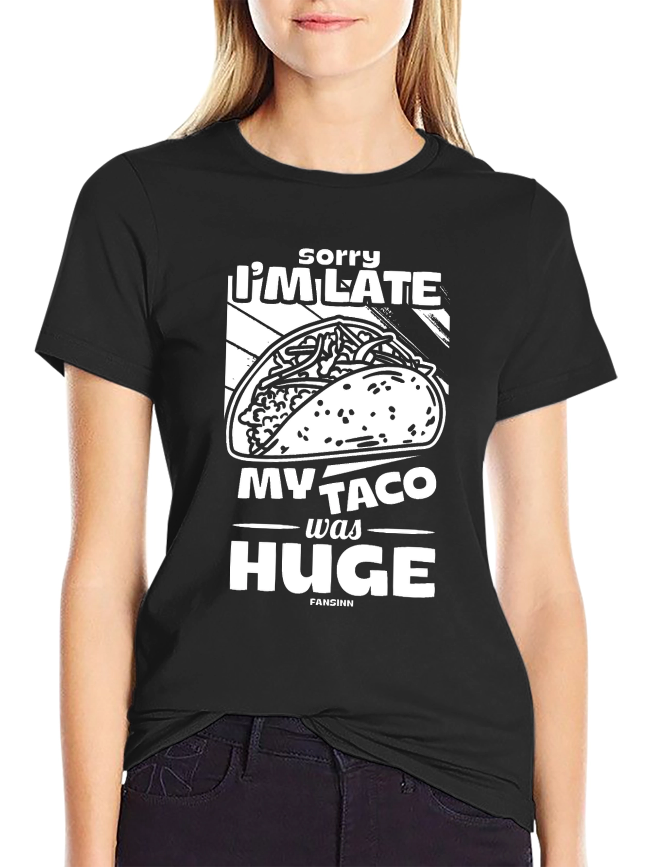Black Funny Taco T-Shirt: "Sorry I'm Late, My Taco Was Huge" view 2