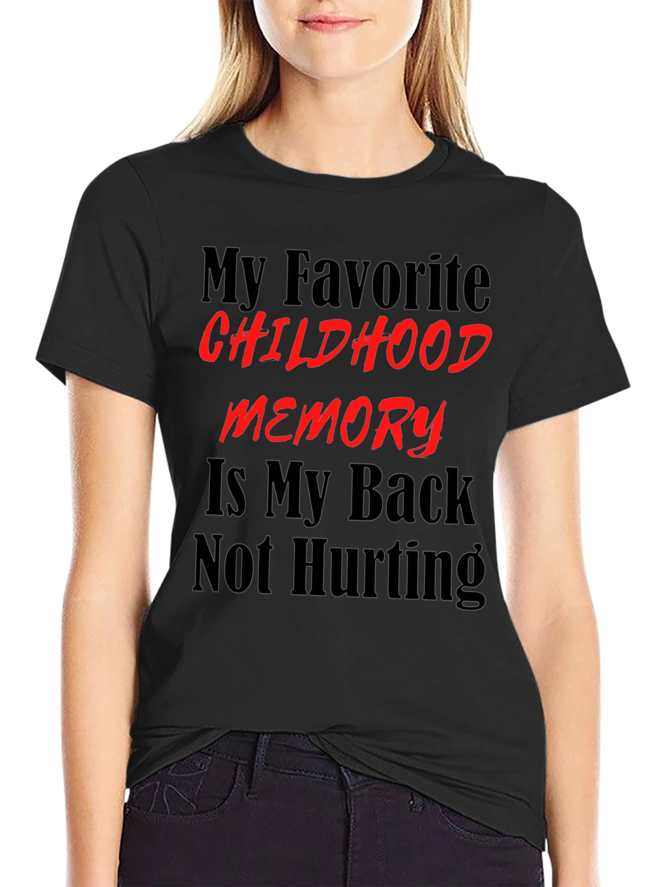 Black Funny Back Pain T-Shirt - My Favorite Childhood Memory view 2