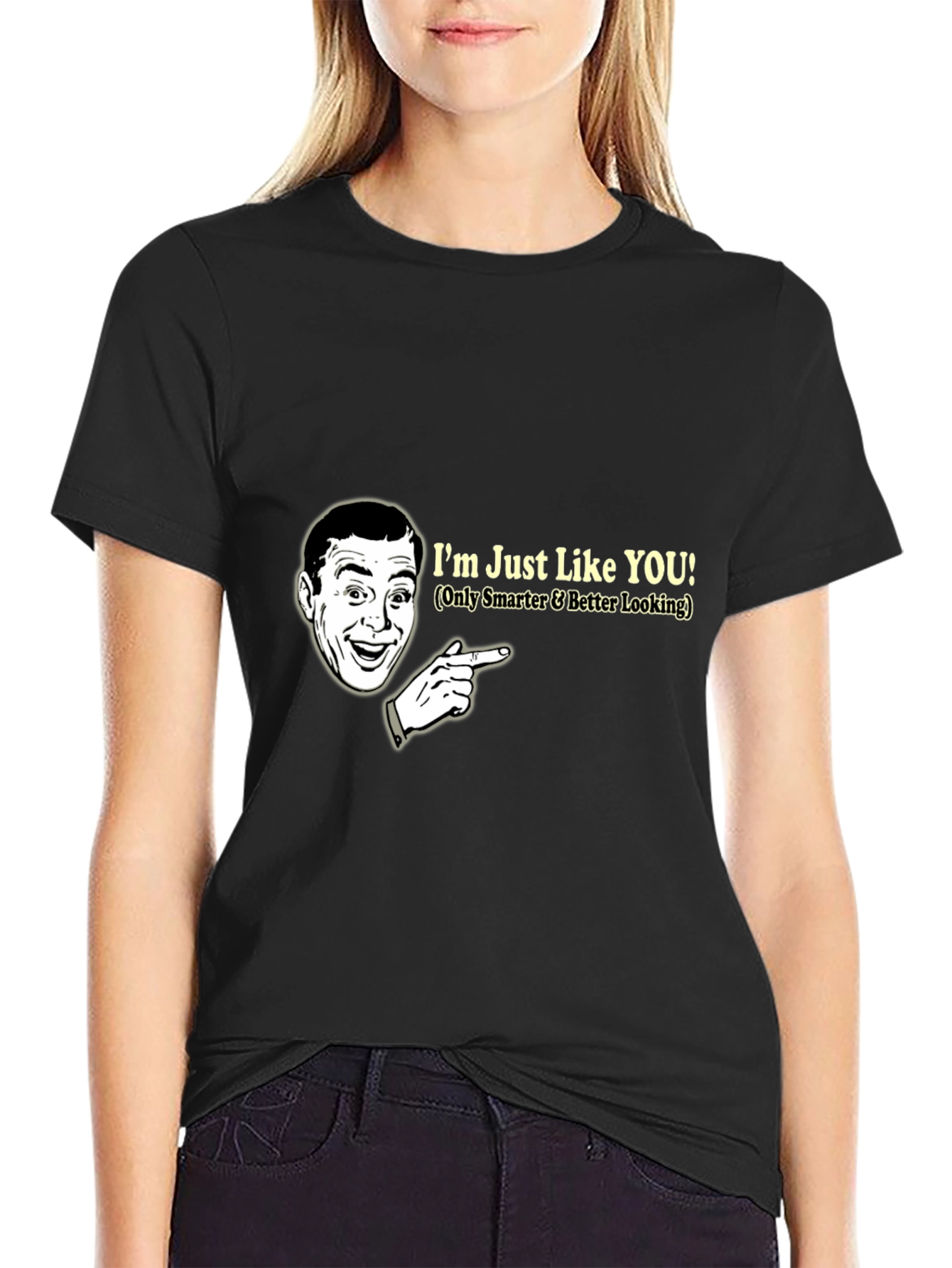 Black Humorous Graphic T-Shirt: I'm Just Like You view 2
