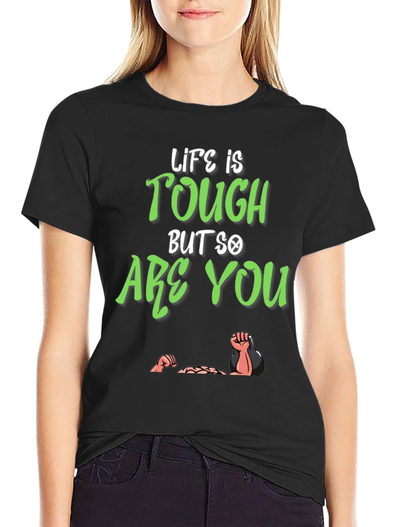Life Is Tough But So Are You T-Shirt - 2
