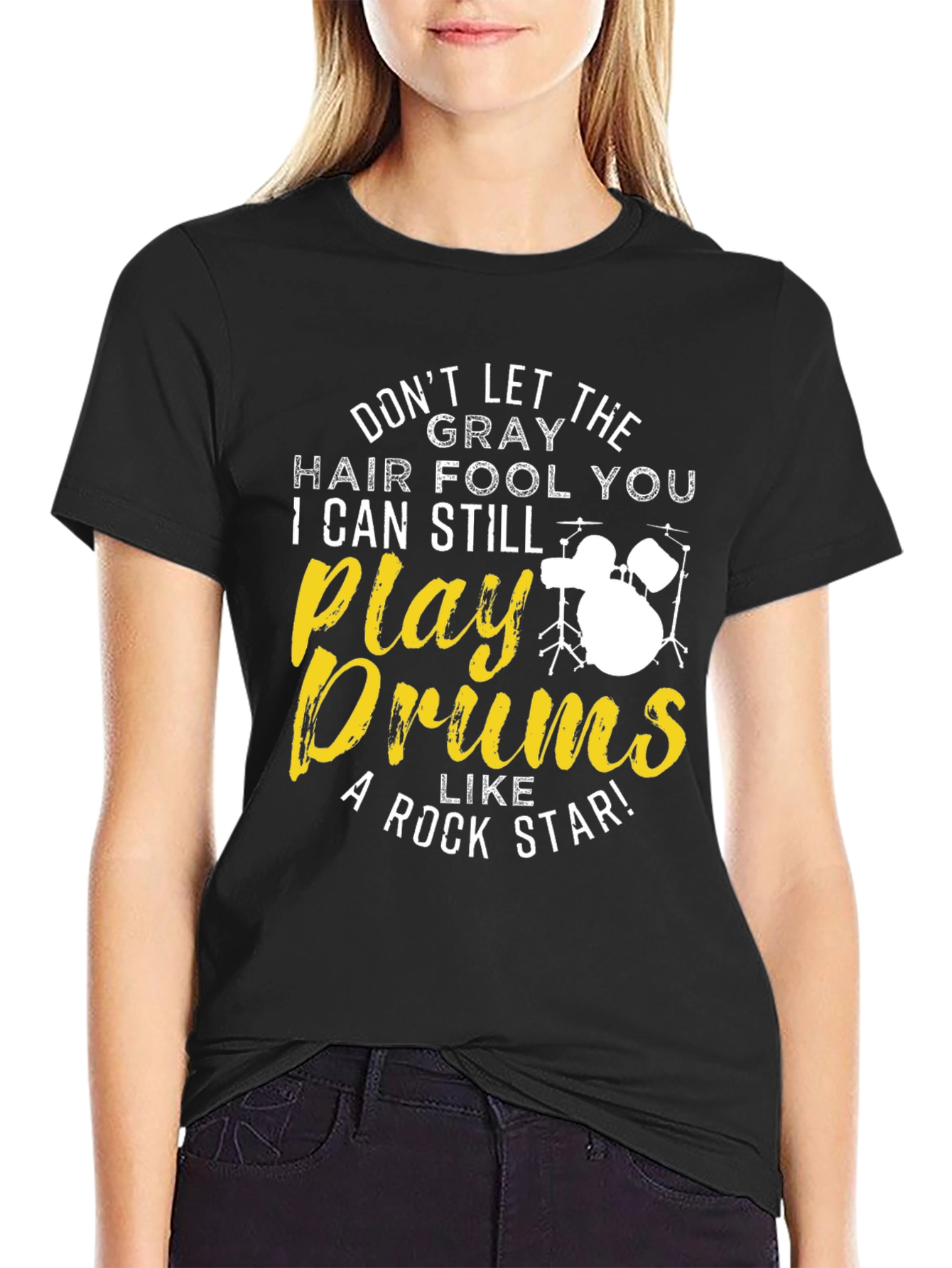 Black Don't Let The Gray Hair Fool You Drummer T-Shirt view 2