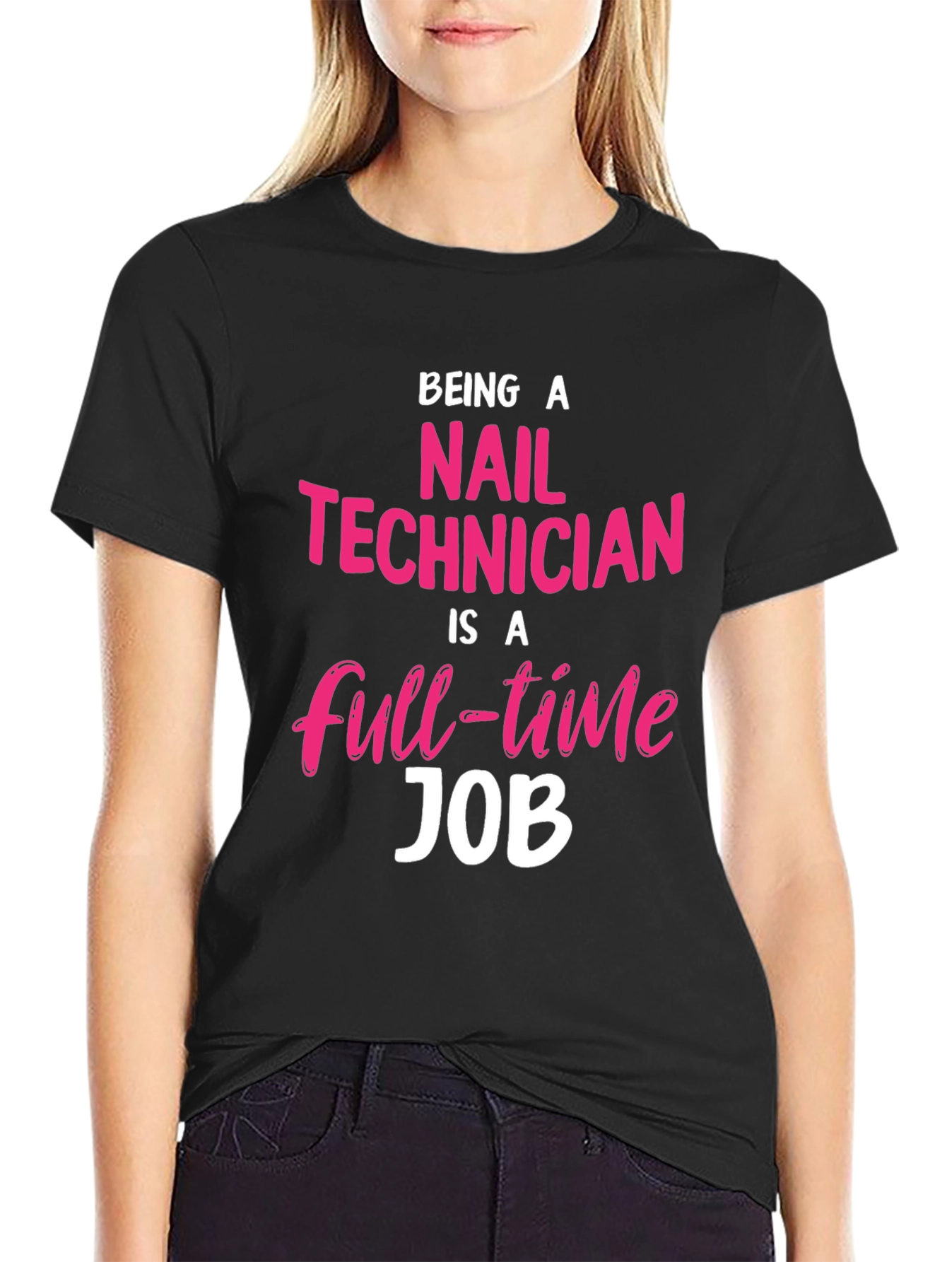 Black Nail Technician Full-Time Job Graphic Tee view 2