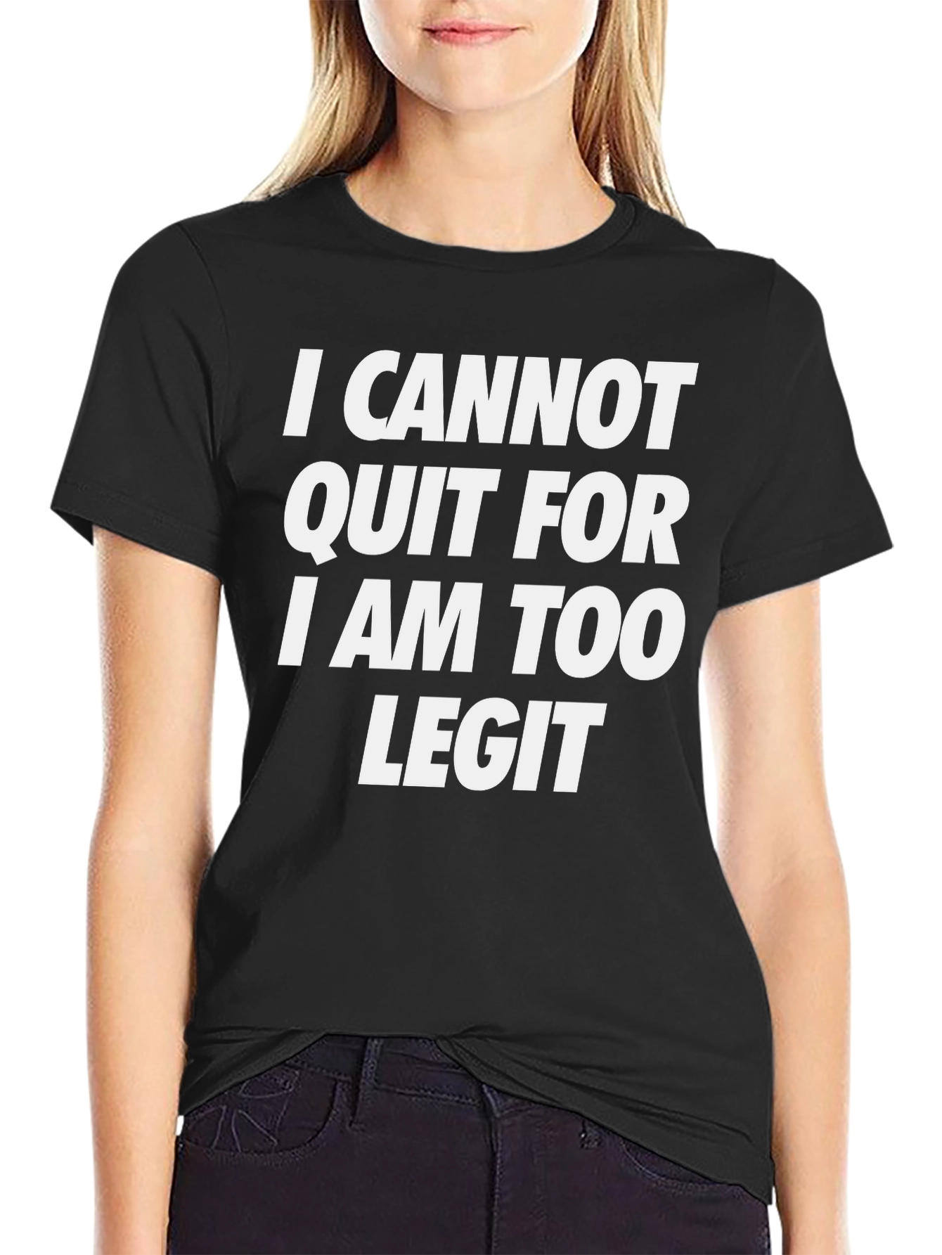 Black I Cannot Quit Graphic Tee - Too Legit to Quit view 2