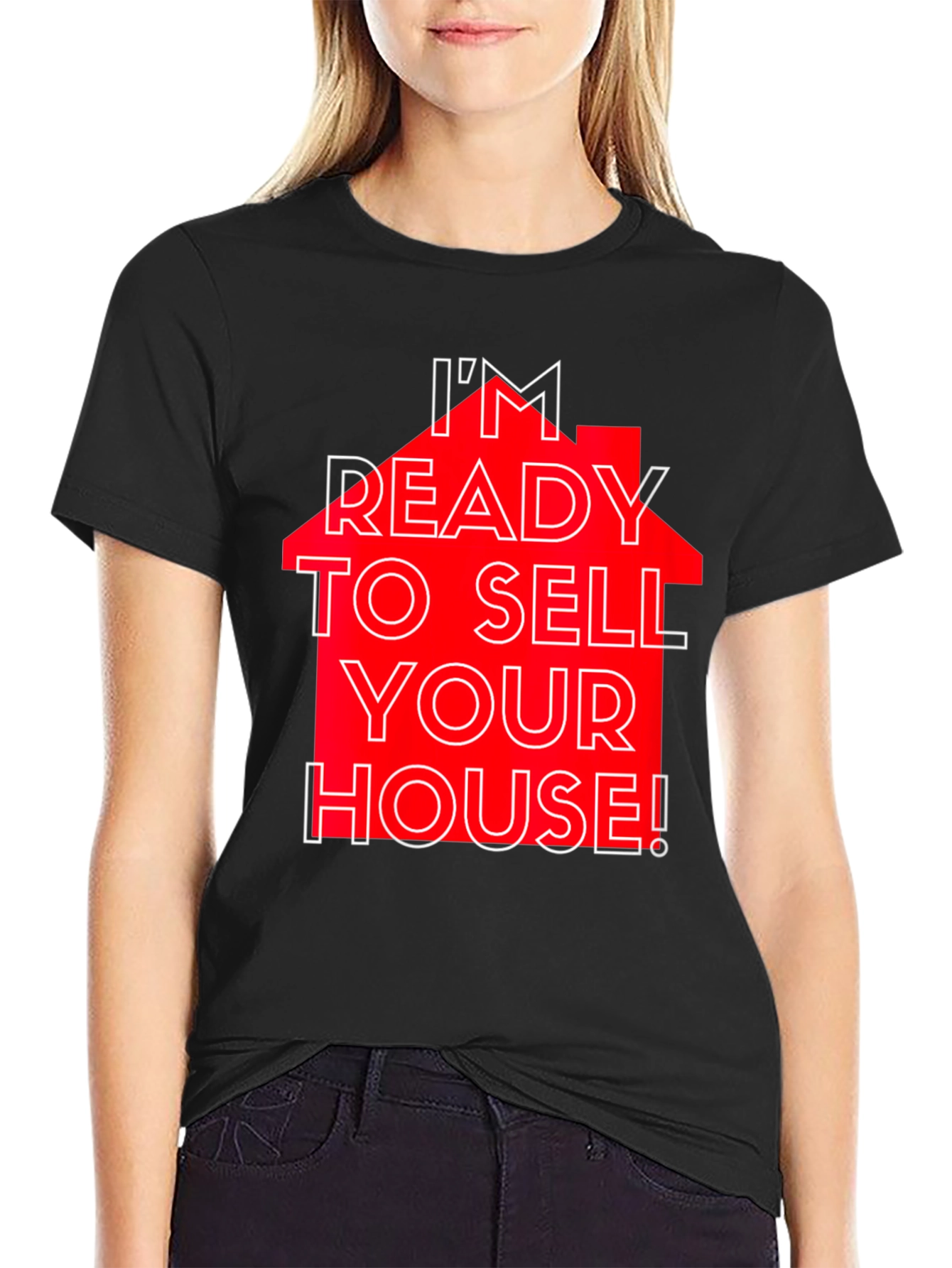 Black I'm Ready to Sell Your House! T-Shirt view 2