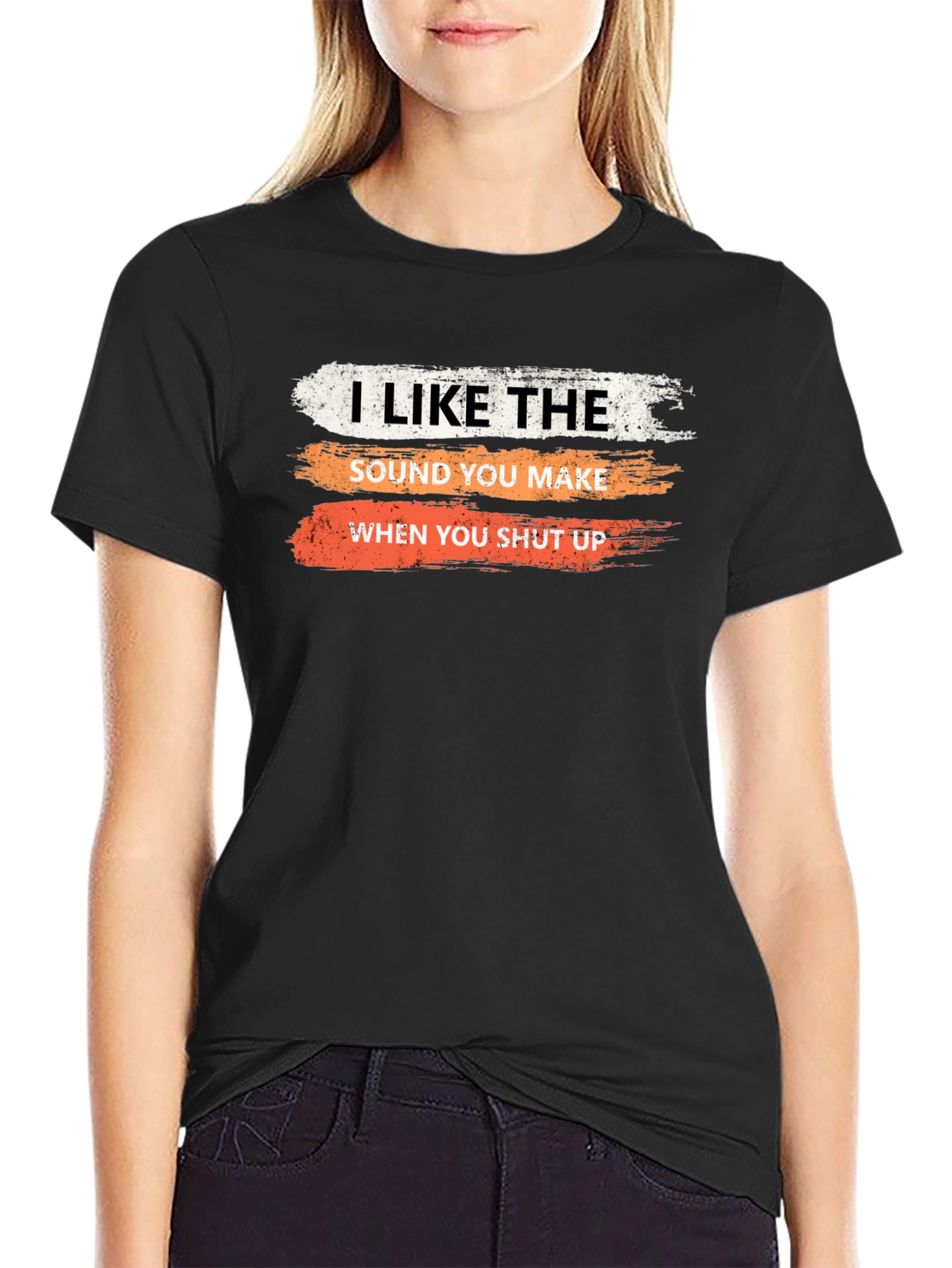 Black Humorous Sarcastic T-Shirt: I Like the Sound You Make... view 2