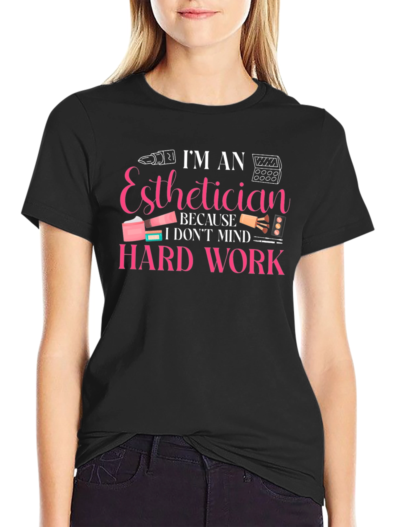Black Esthetician Hard Work T-Shirt view 2