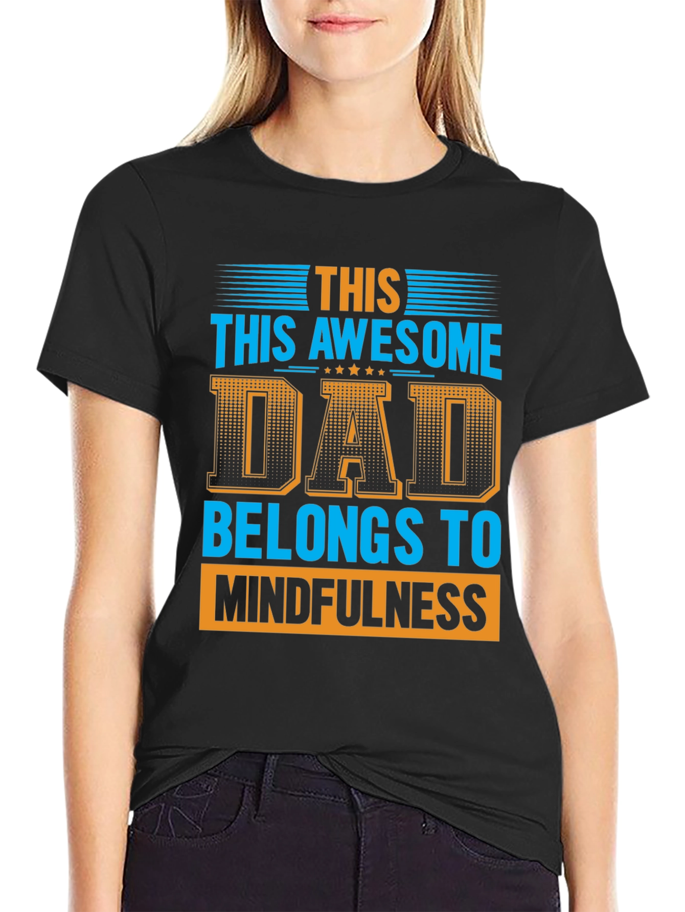 Black Awesome Dad Belongs to Mindfulness Graphic T-Shirt view 2