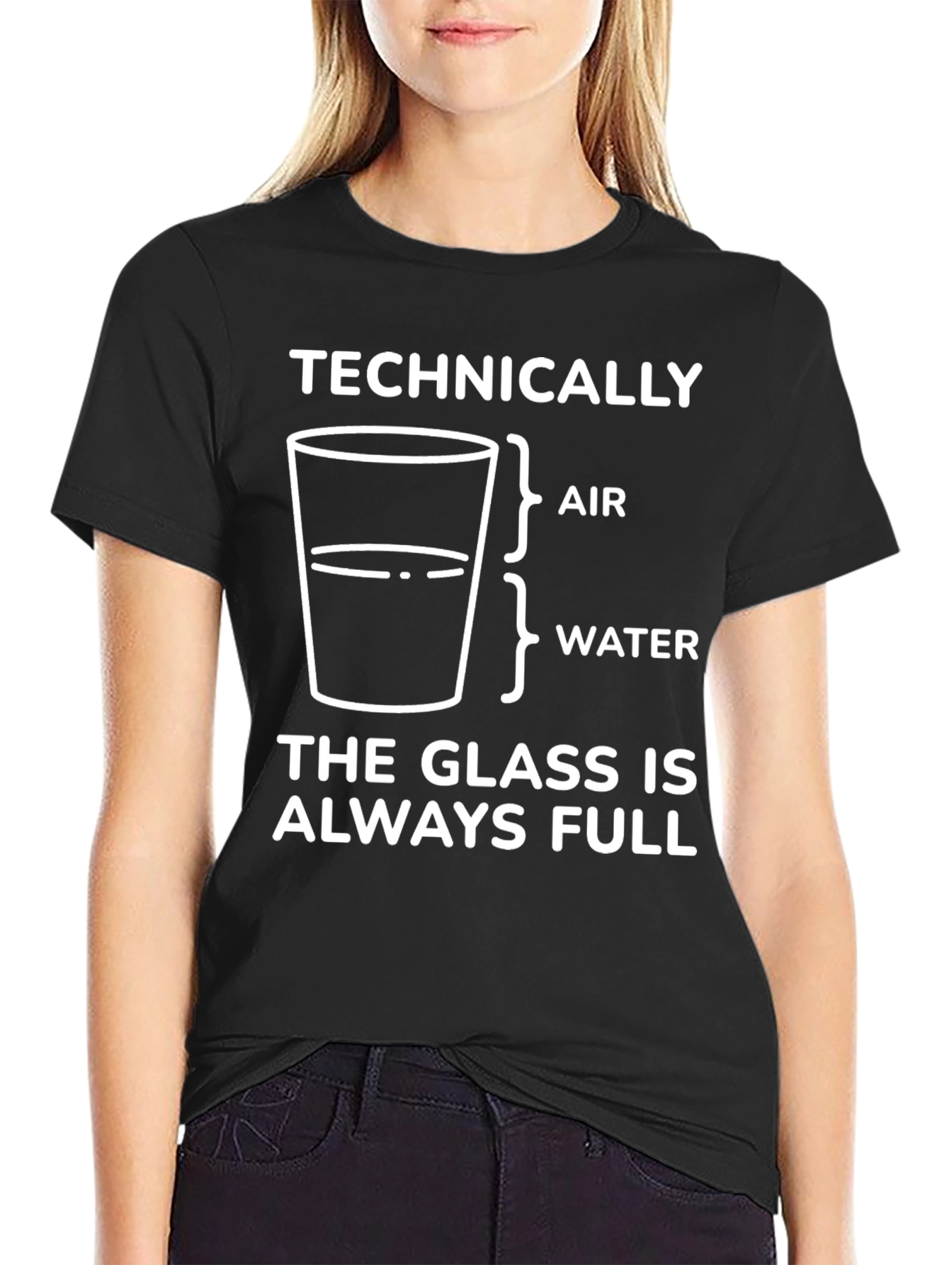 Black Technically The Glass is Always Full Graphic T-Shirt view 2