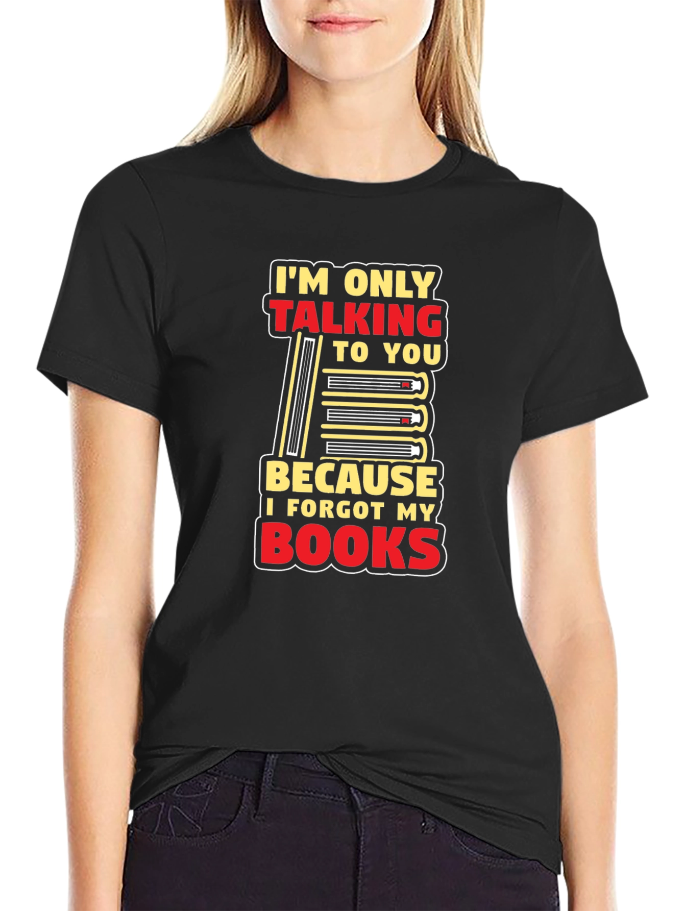 Black I Forgot My Books T-Shirt Funny Book Lover view 2