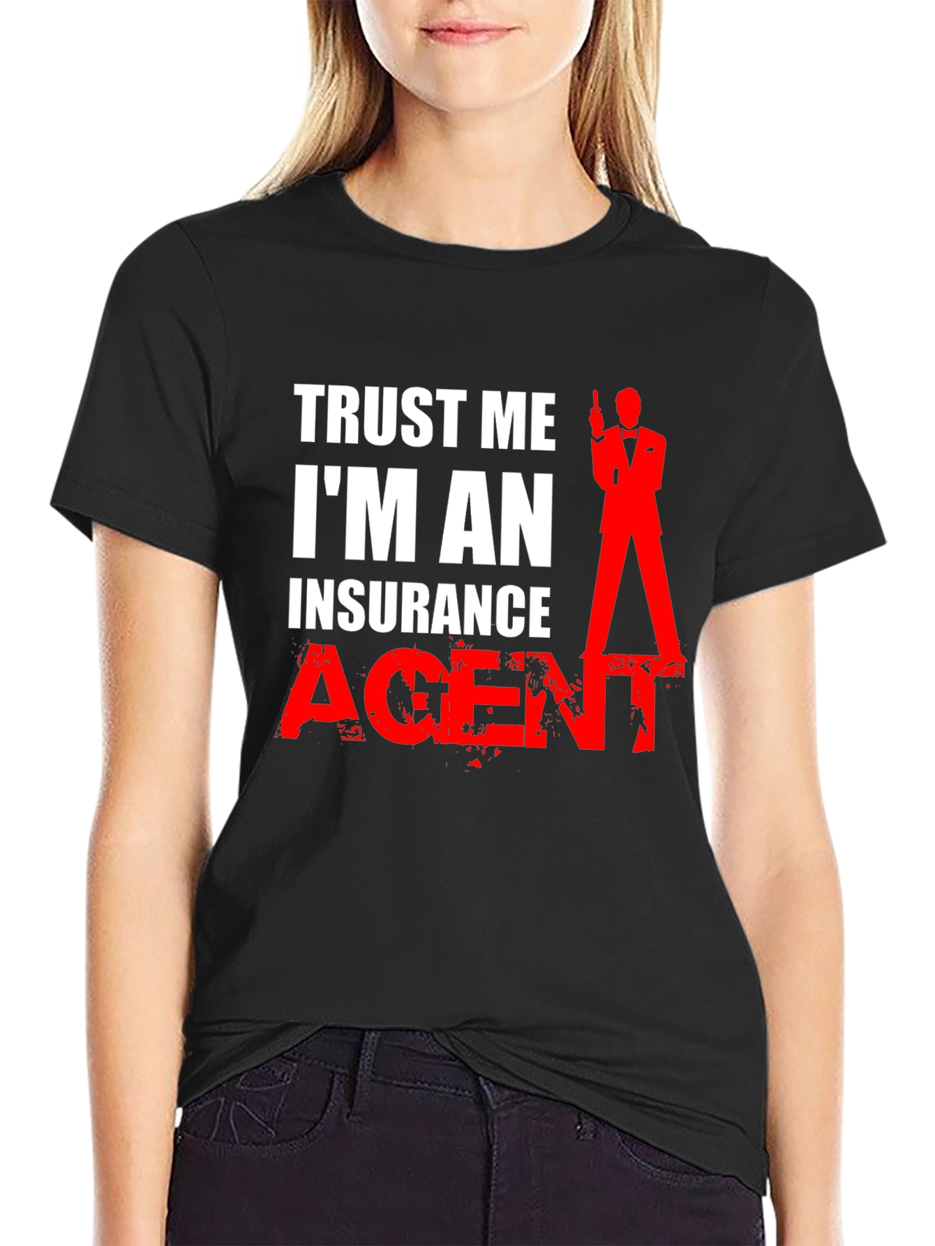 Trust Me I'm An Insurance Agent T-Shirt - 2