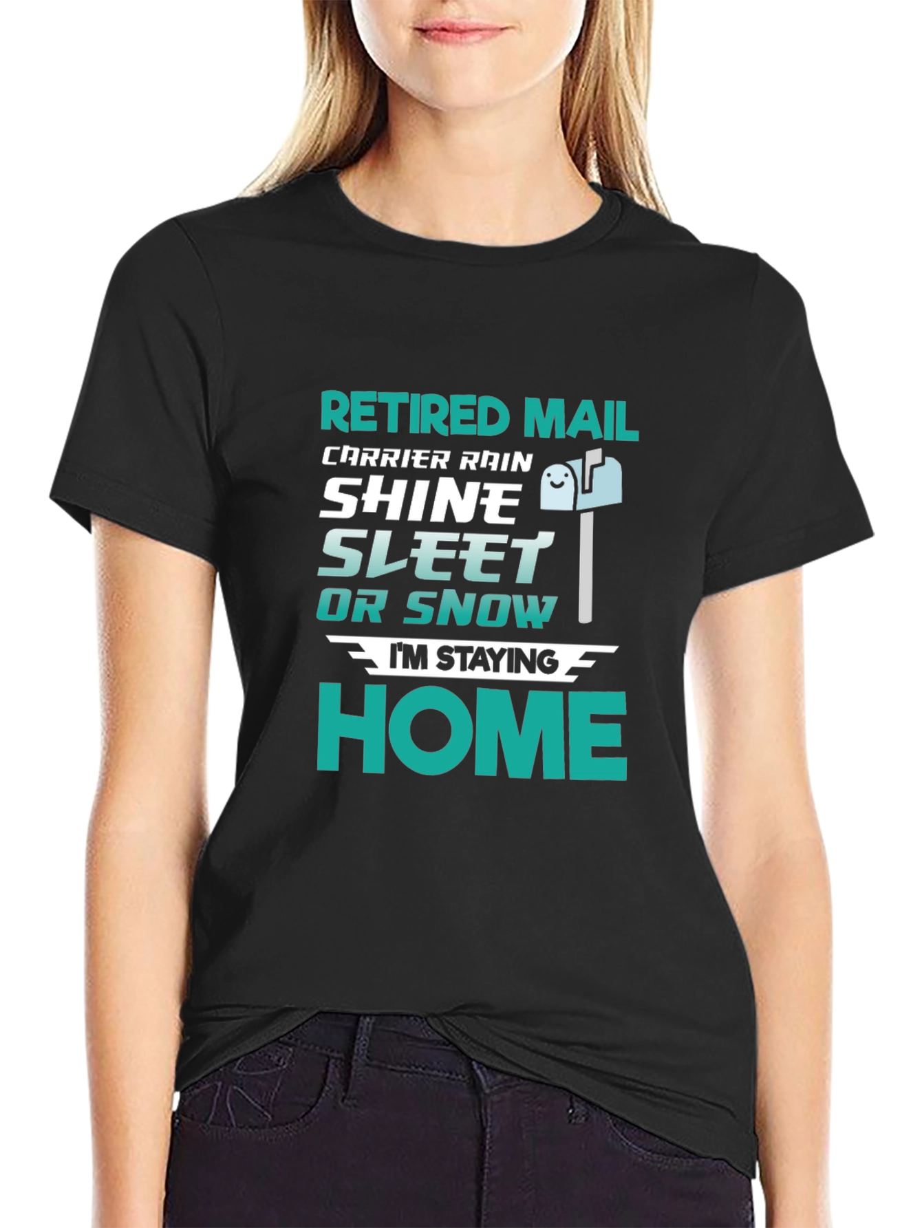 Black Retired Mail Carrier T-Shirt - Rain, Shine, Sleet, Snow, Home view 2