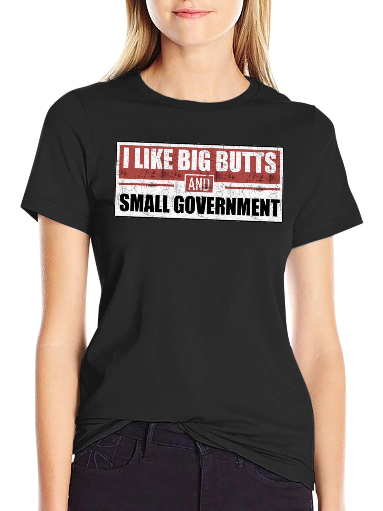 Black I Like Big Butts and Small Government Black Tee view 2