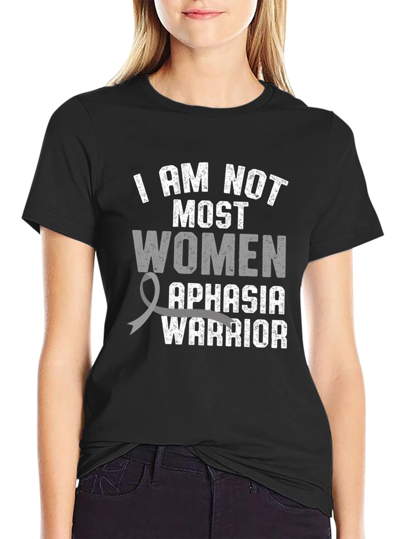 Aphasia Warrior T-Shirt - I AM NOT MOST WOMEN - 2