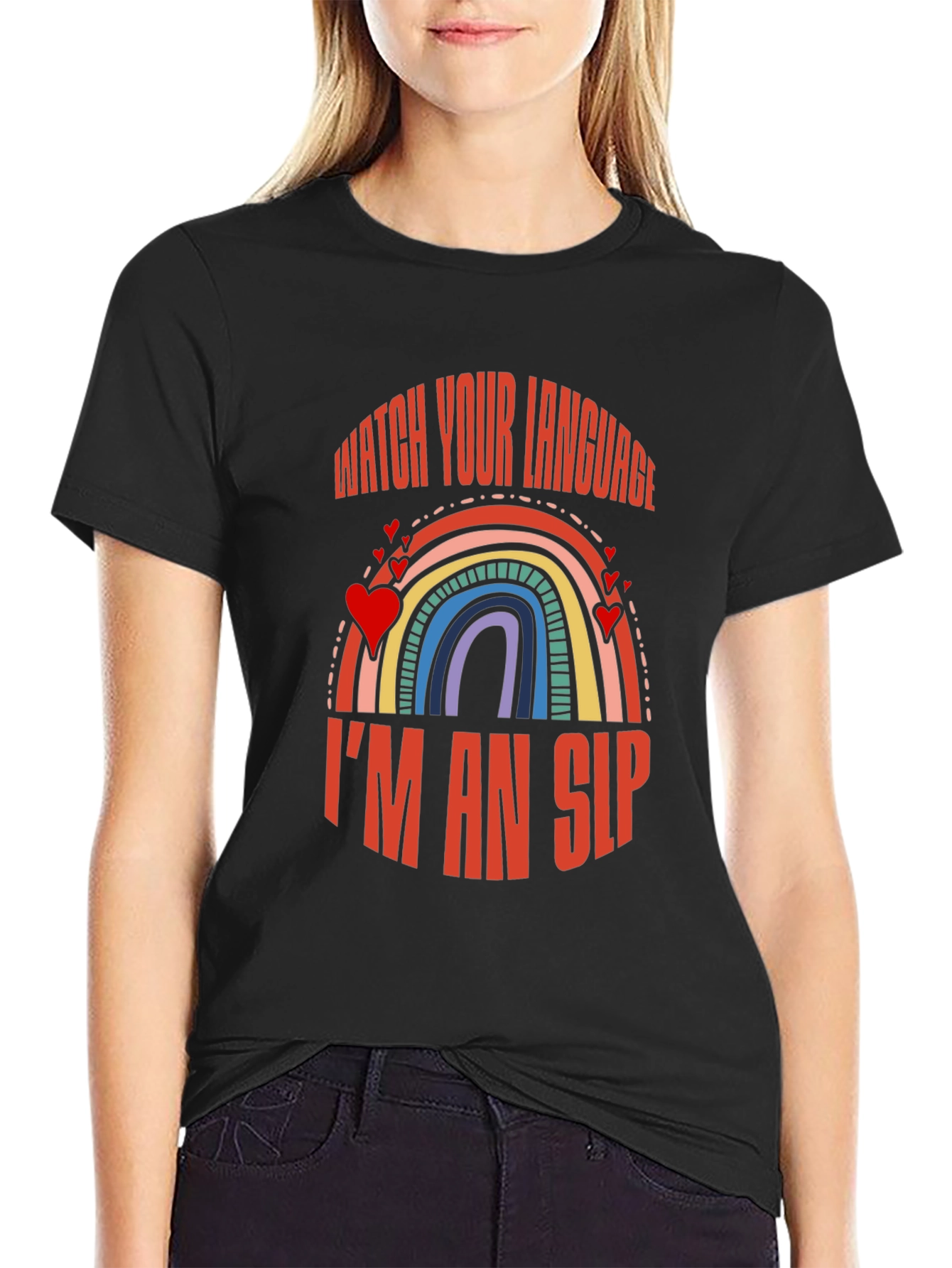 Watch Your Language I'm an SLP Rainbow T-Shirt - 2