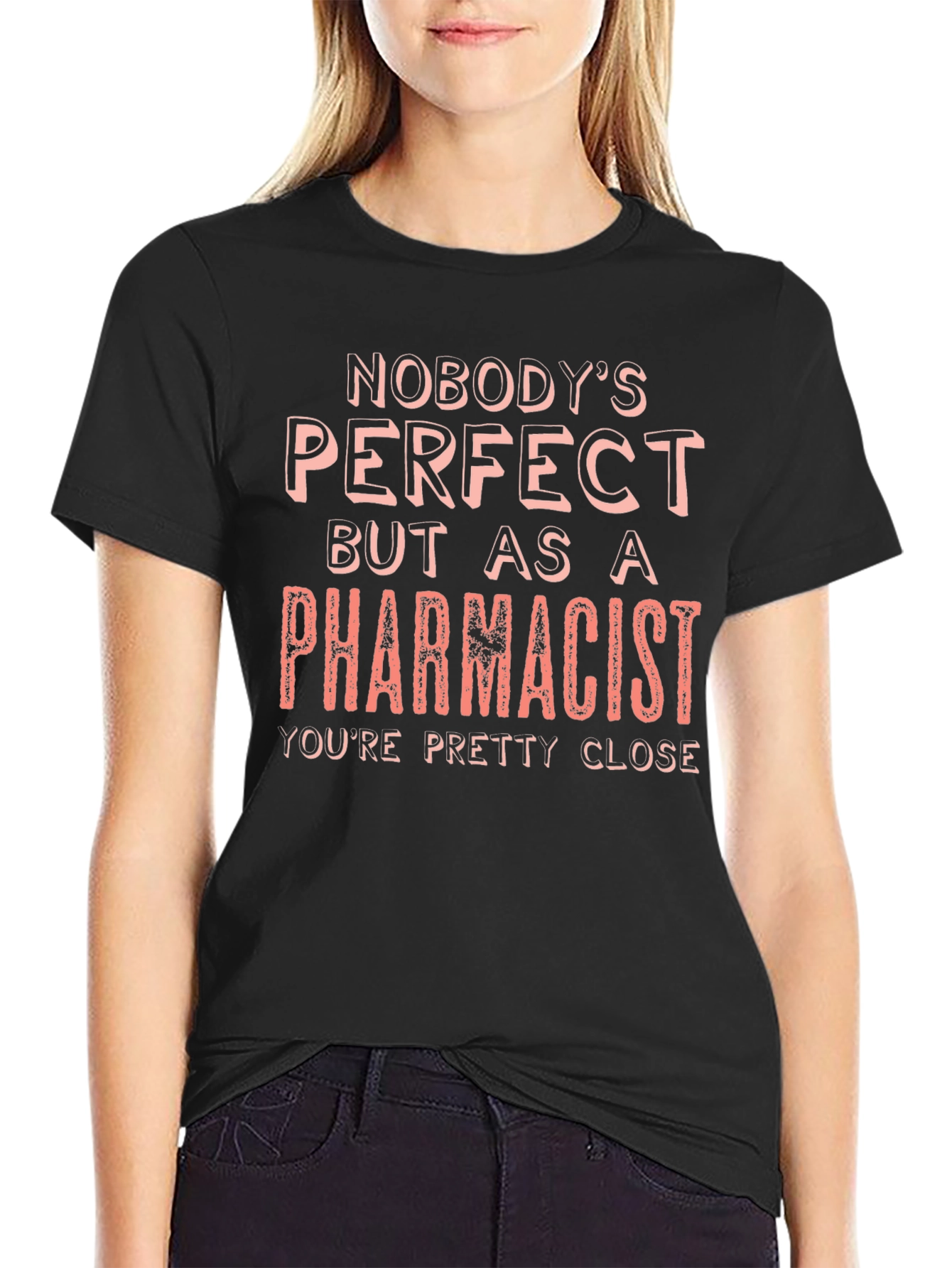 Black Pharmacist T-Shirt - Nobody's Perfect Tee view 2