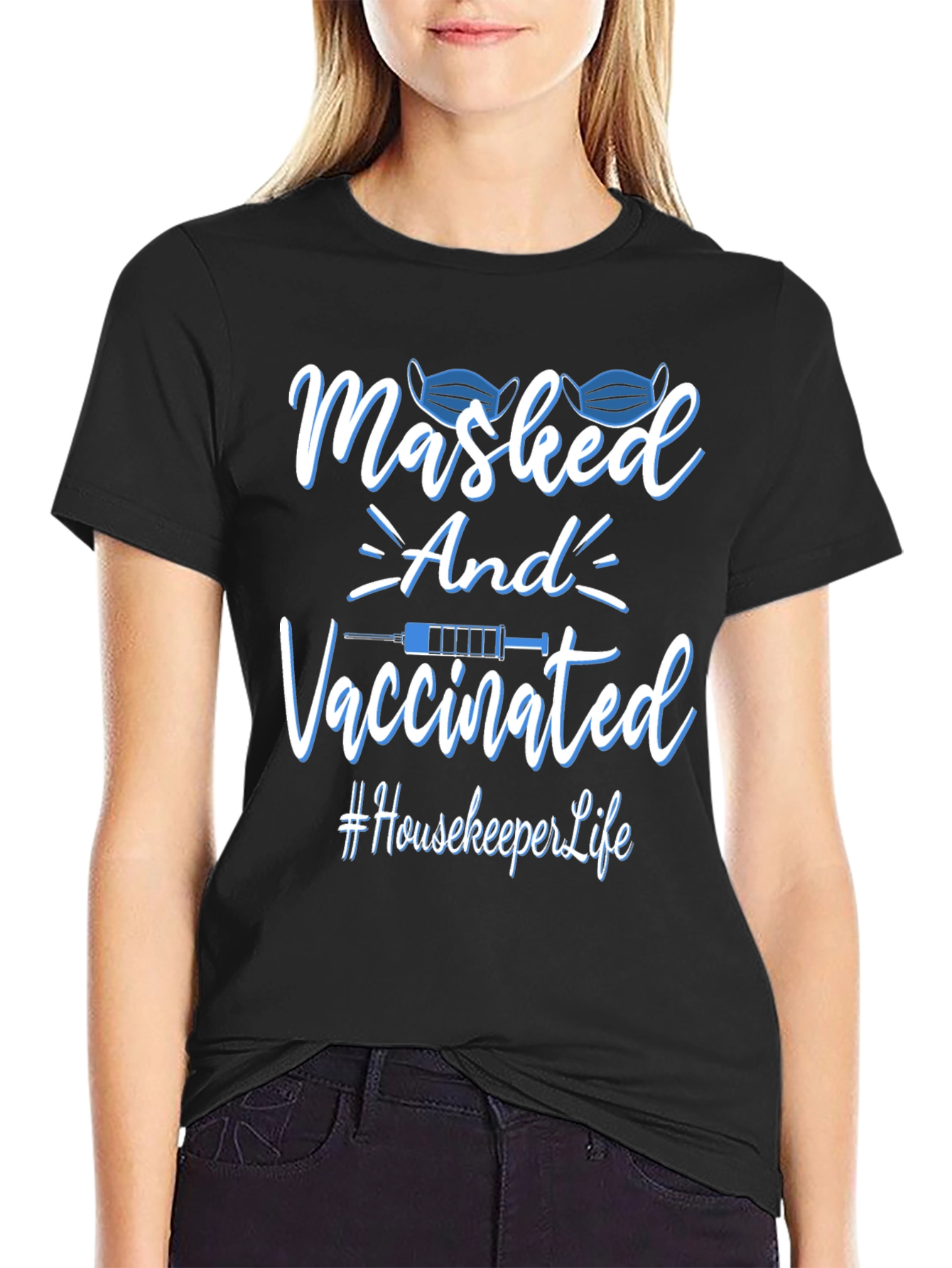 Black Masked and Vaccinated T-Shirt #HousekeeperLife view 2