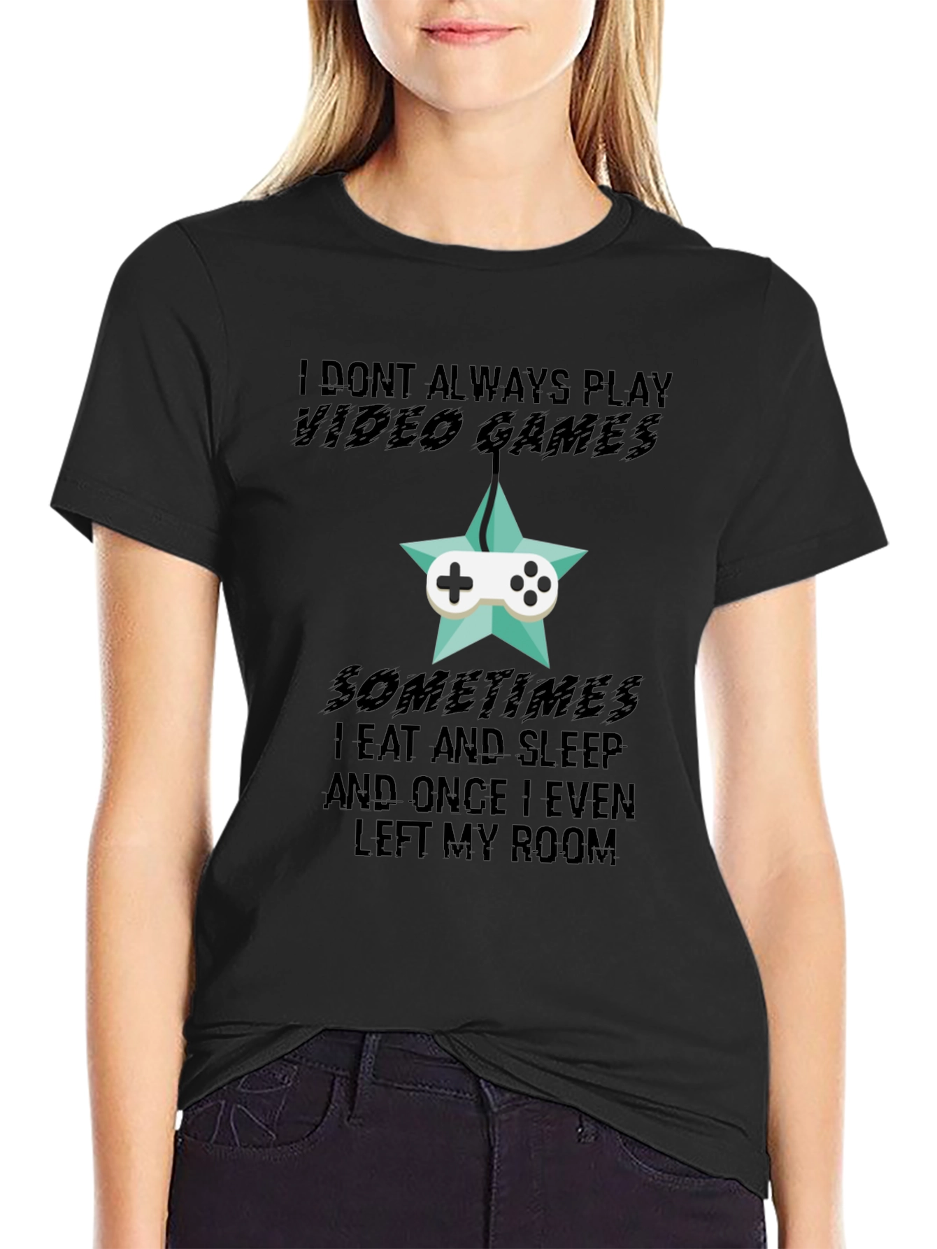 Black Funny Gamer T-Shirt: I Don't Always Play Video Games view 2