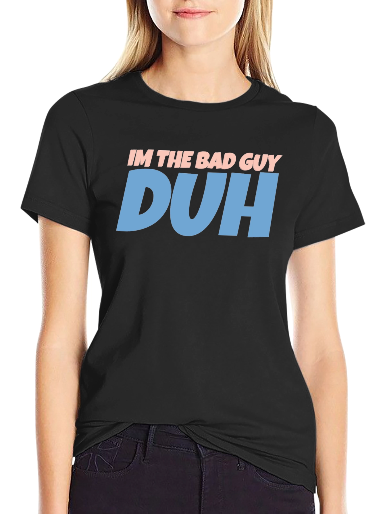 Black I'm the Bad Guy Duh T-Shirt - Funny Sarcastic Tee view 2