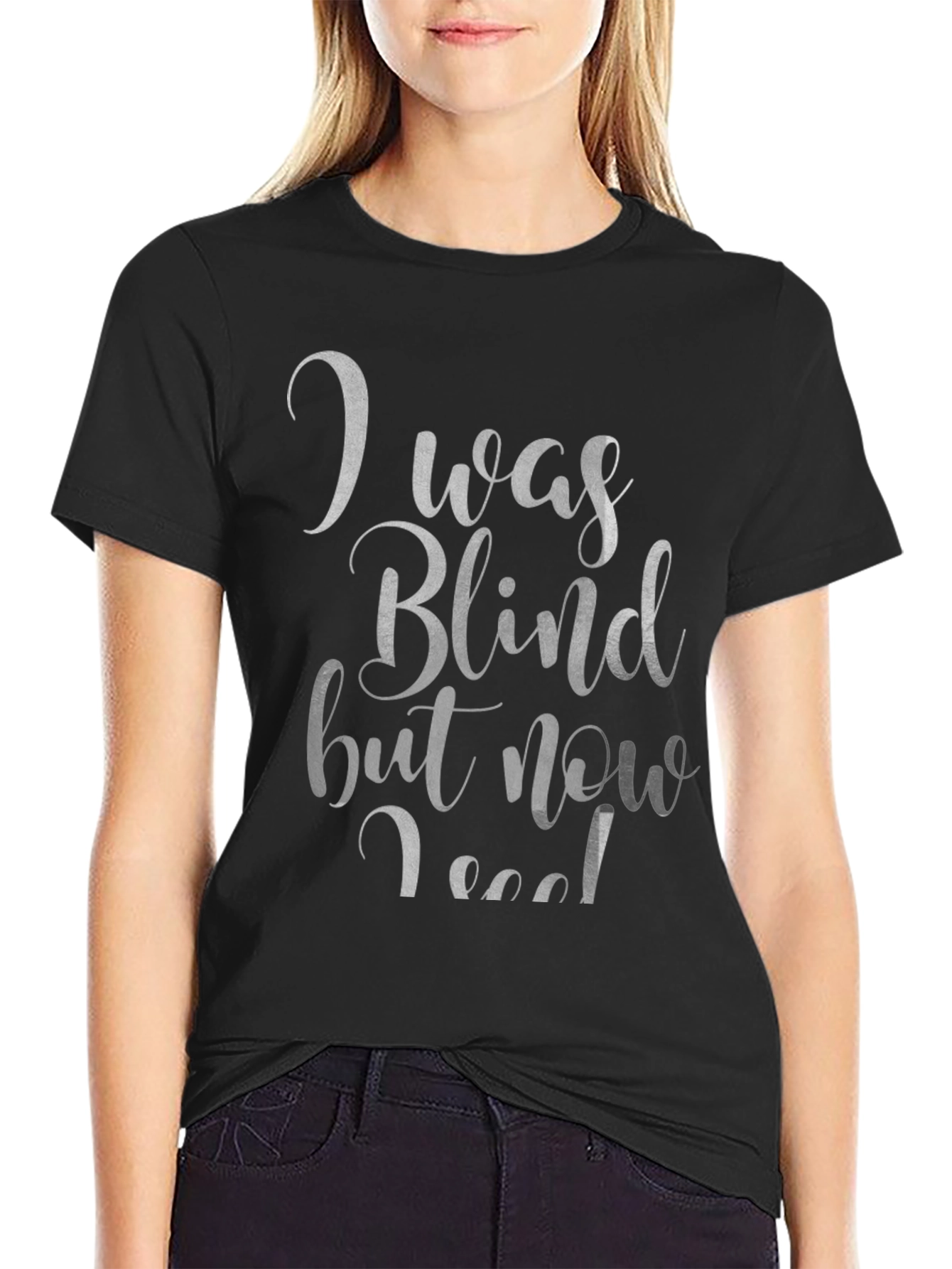 Black I Was Blind T-Shirt - Funny Graphic Tee view 2