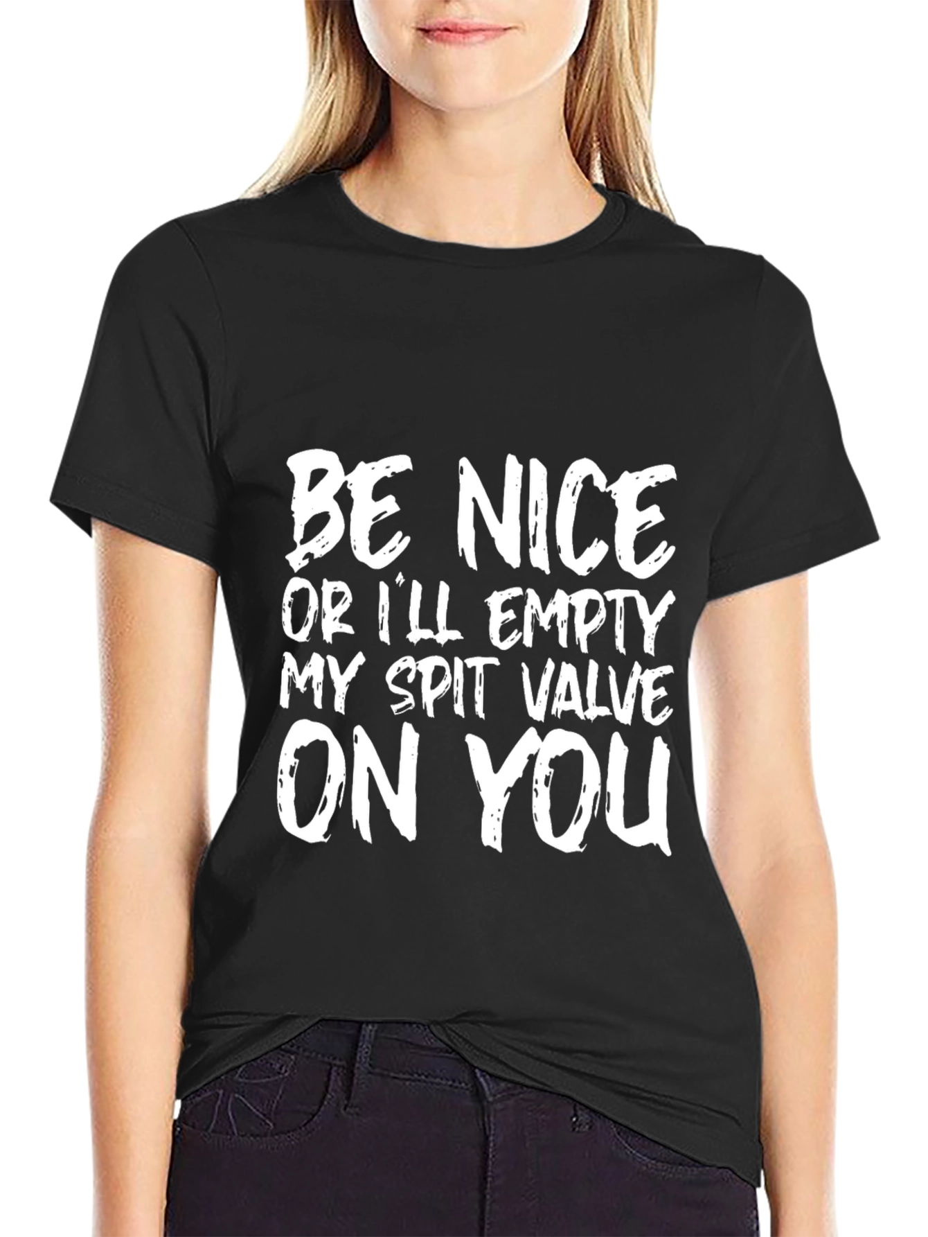 Black Funny T-Shirt: "Be Nice Or I'll Empty My Spit Valve On You" view 2